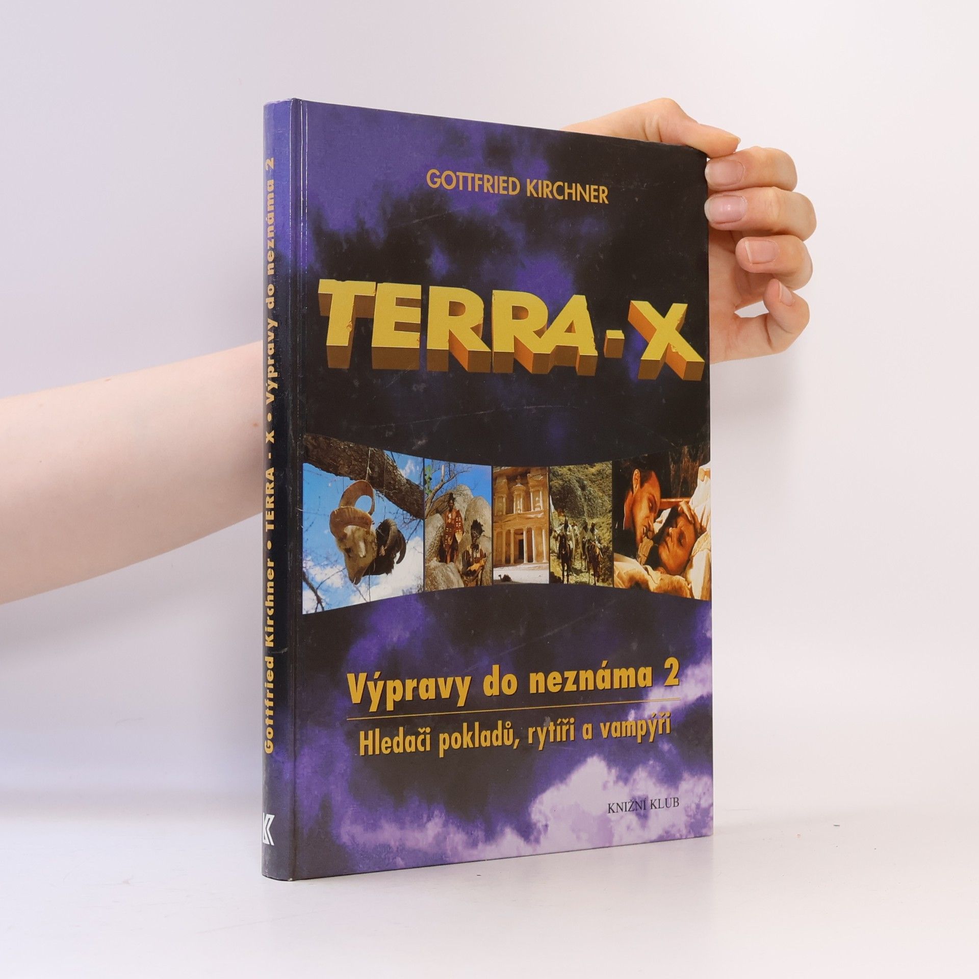 Gottfried Kirchner Terra-X. Výpravy do neznáma. Hledači pokladů, rytíři a vampýři