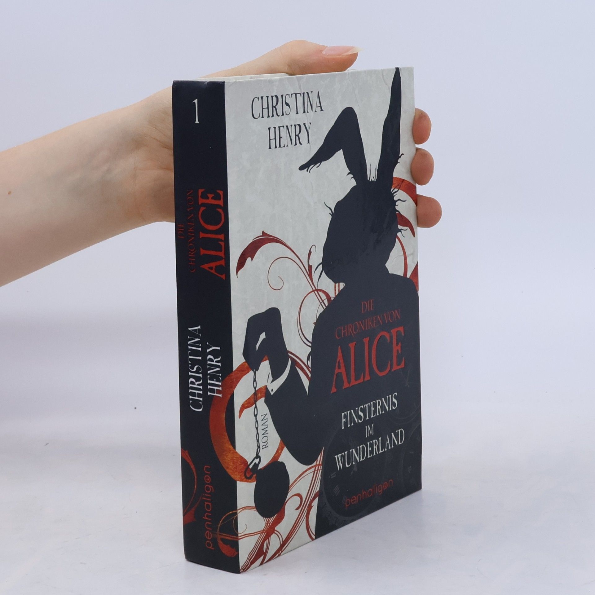 Christina Henry Die Chroniken von Alice. Finsternis im Wunderland