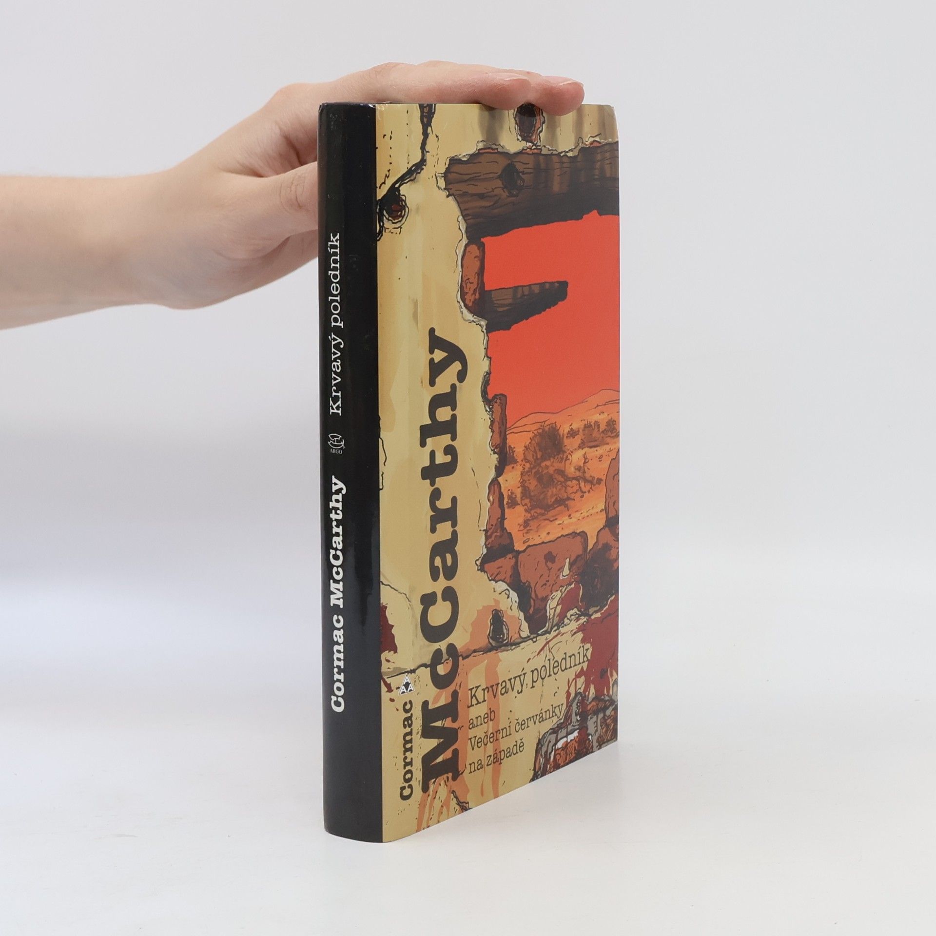 Cormac McCarthy Krvavý poledník aneb Večerní červánky na západě