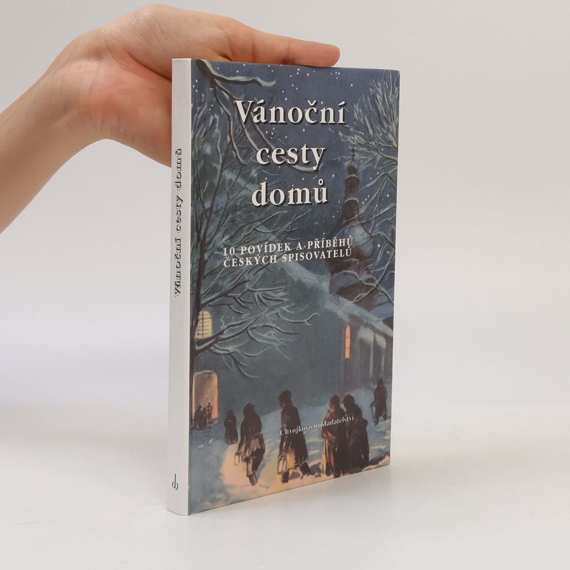 Vánoční cesty domů. 10 povídek a příběhů českých spisovatelů