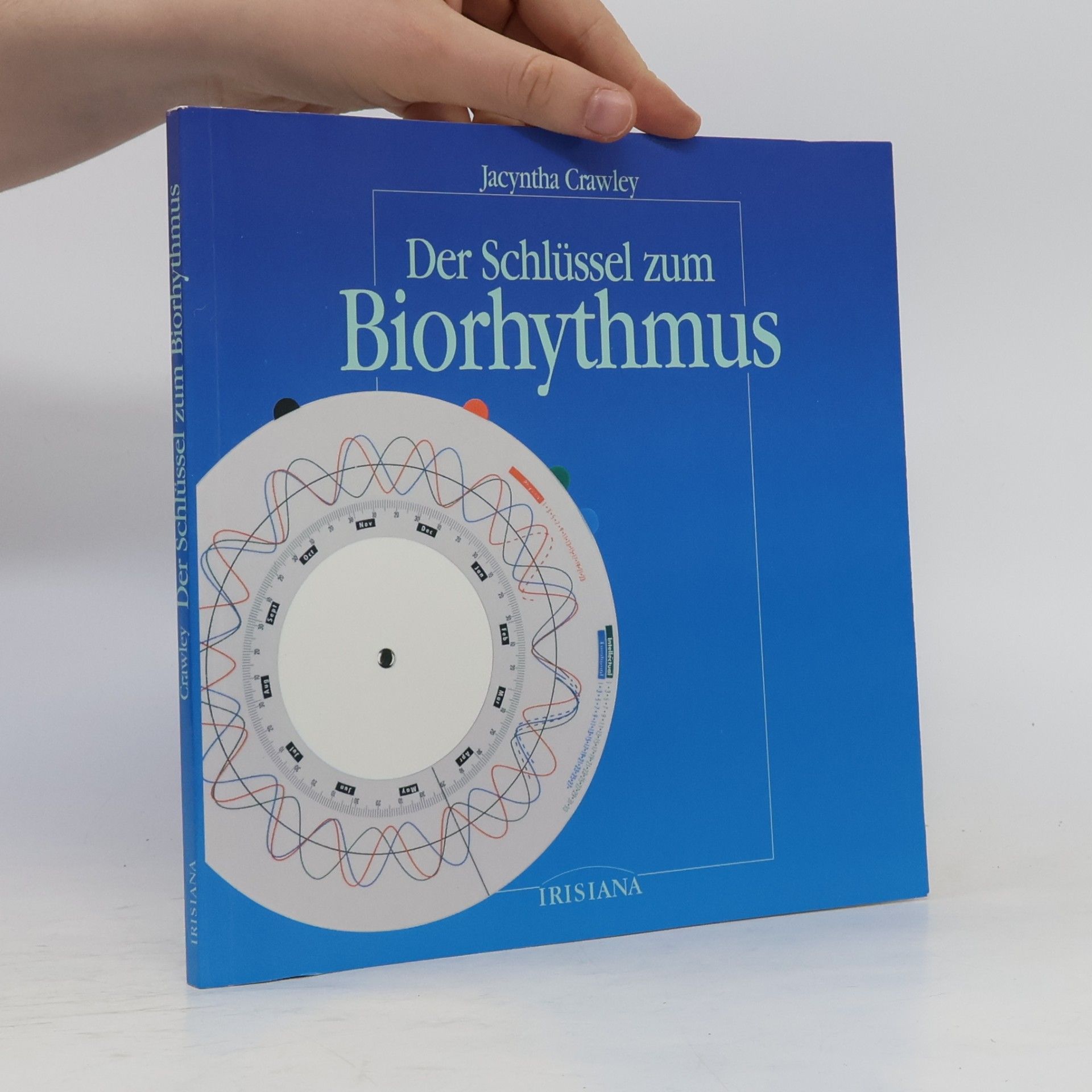 Jacyntha Crawley Der Schlüssel zum Biorhythmus