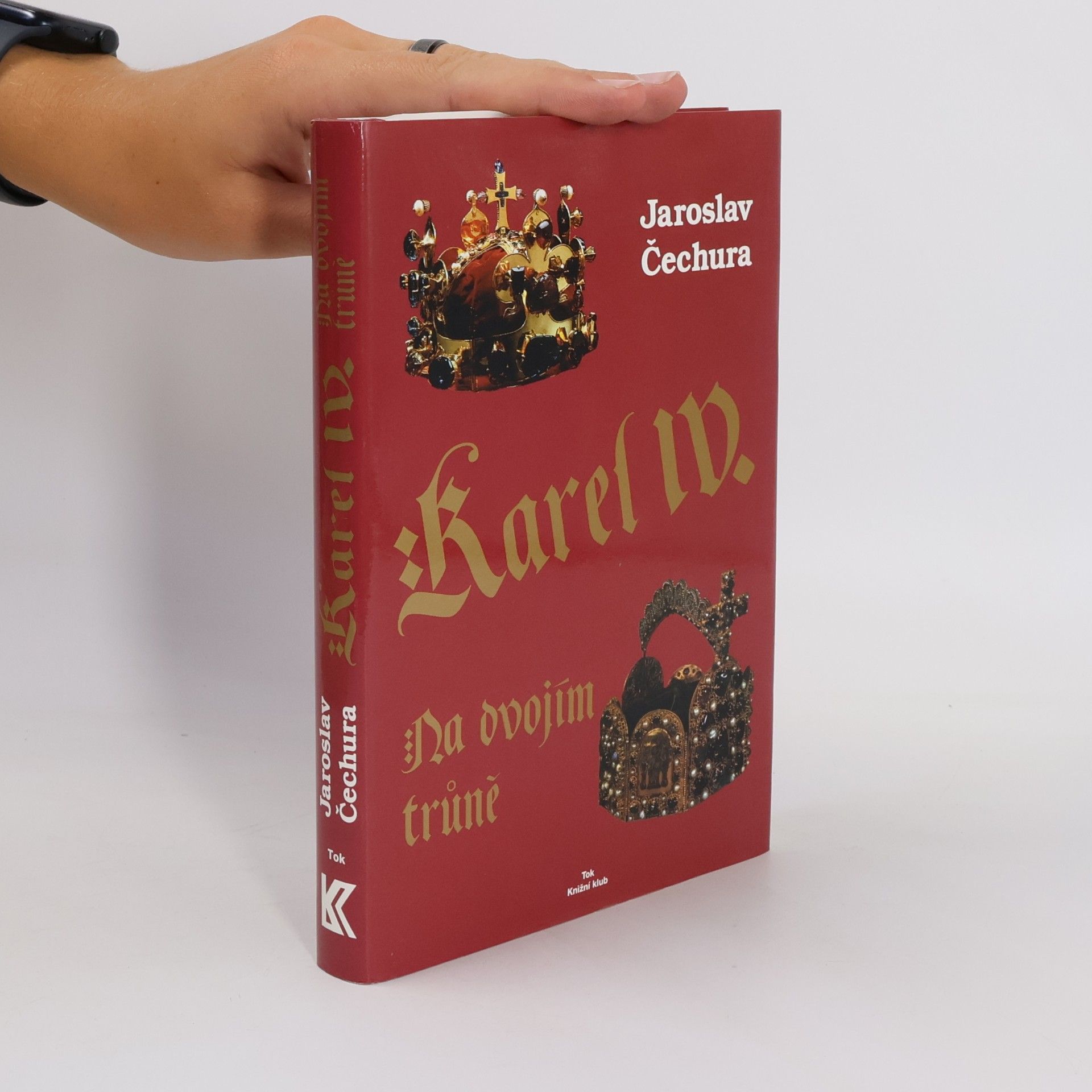 Jaroslav Čechura Karel IV. : na dvojím trůně