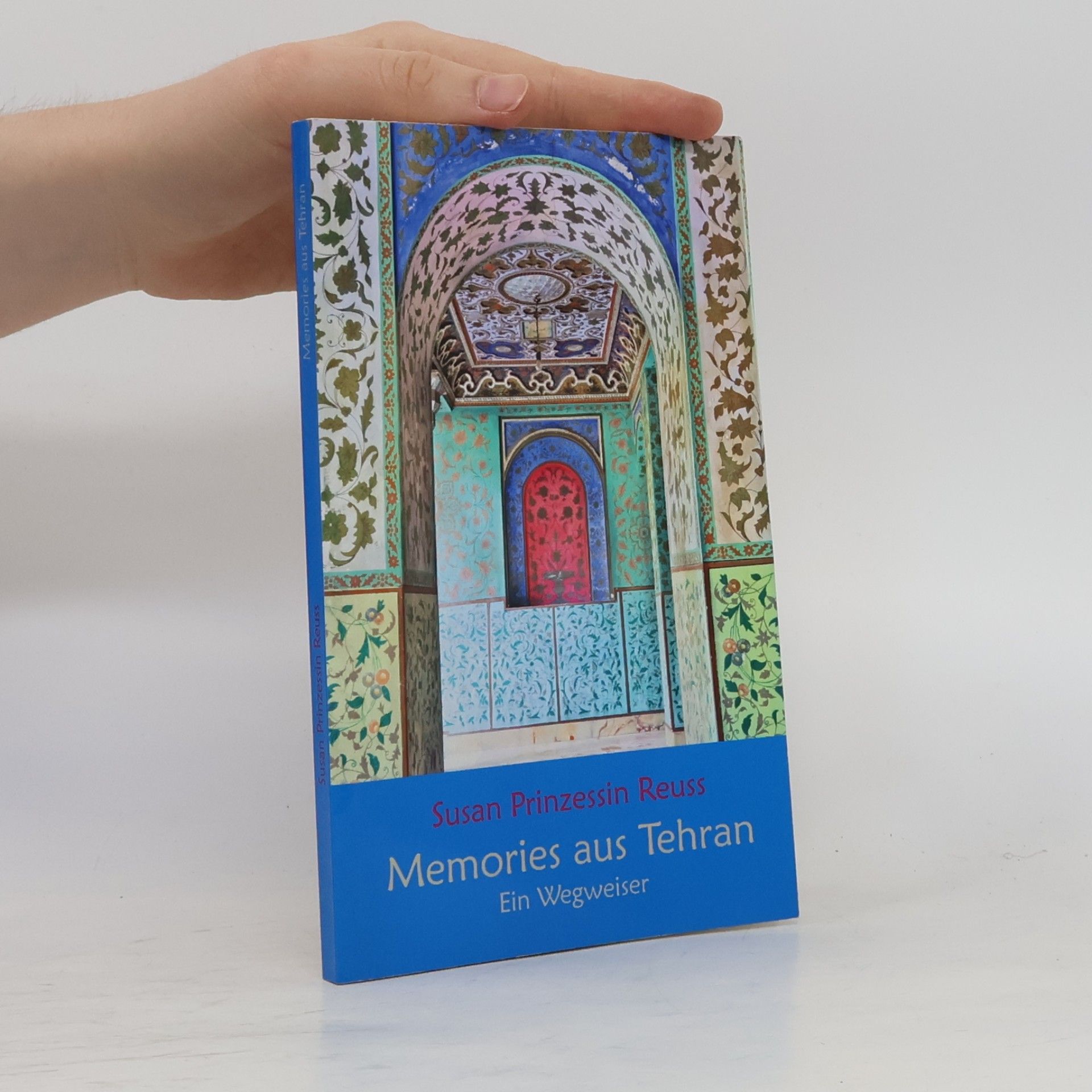 Susan Prinzessin Reuss Memories aus Tehran