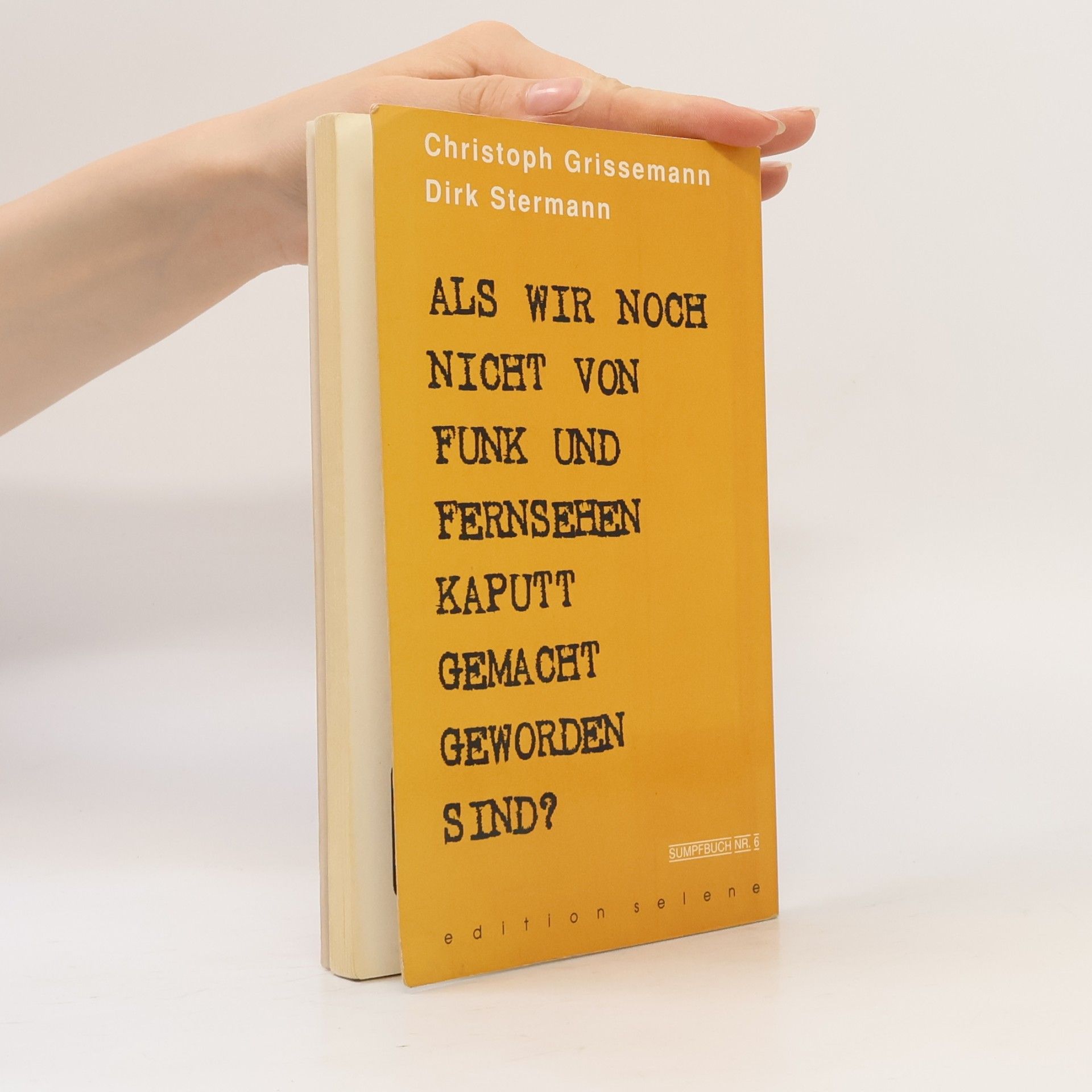 Christoph Grissemann Als wir noch nicht von Funk und Fernsehen kaputtgemacht geworden sind?