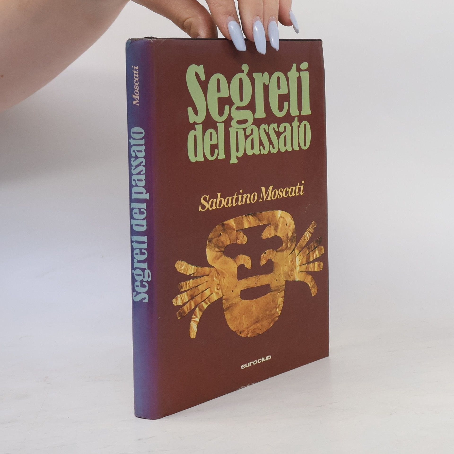 Sabatino Moscati Segreti del passato