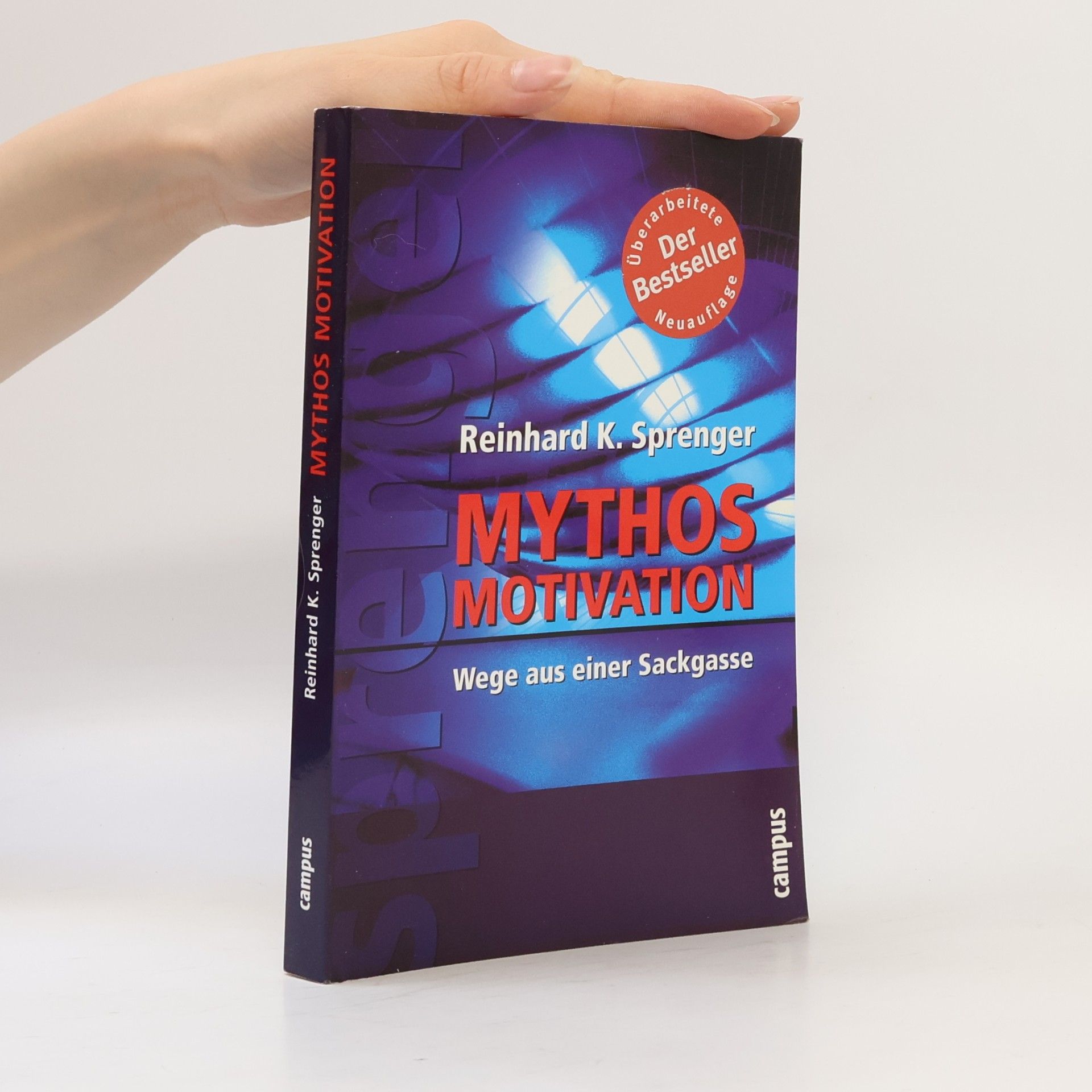 Reinhard K. Sprenger Mythos Motivation