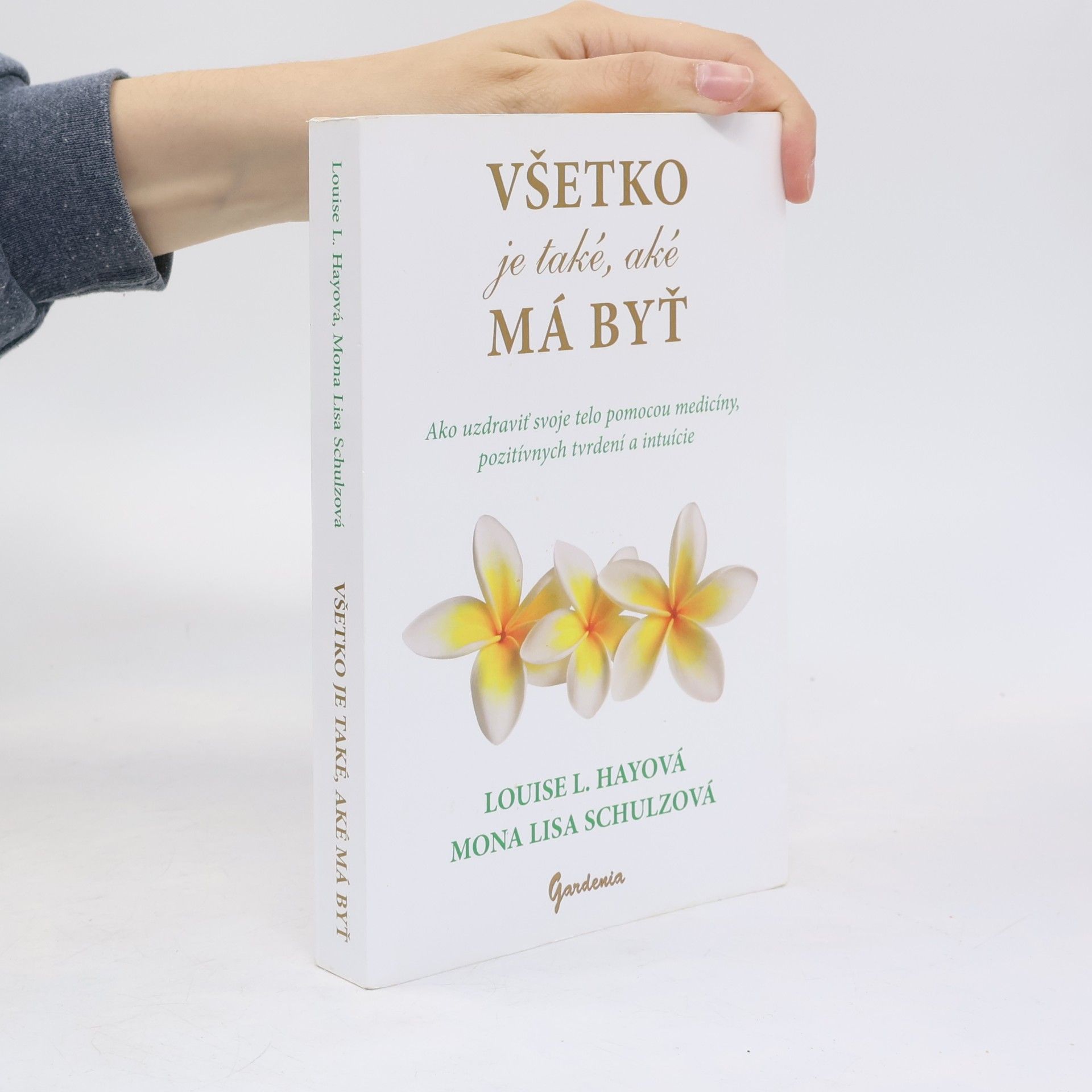 Lousie L. Hay Všetko je také, aké má byť
