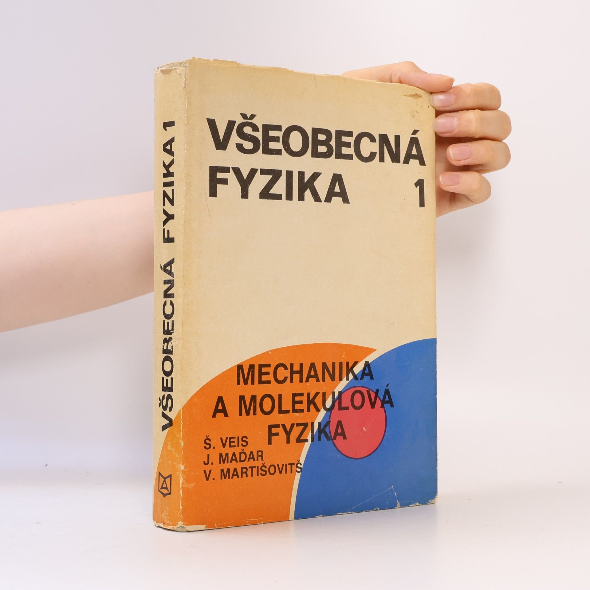 Kolektiv autorů Všeobecná fyzika 1
