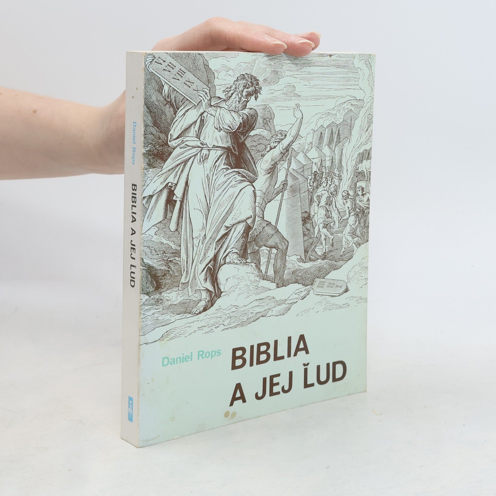 Daniel Rops Biblia a jej ľud