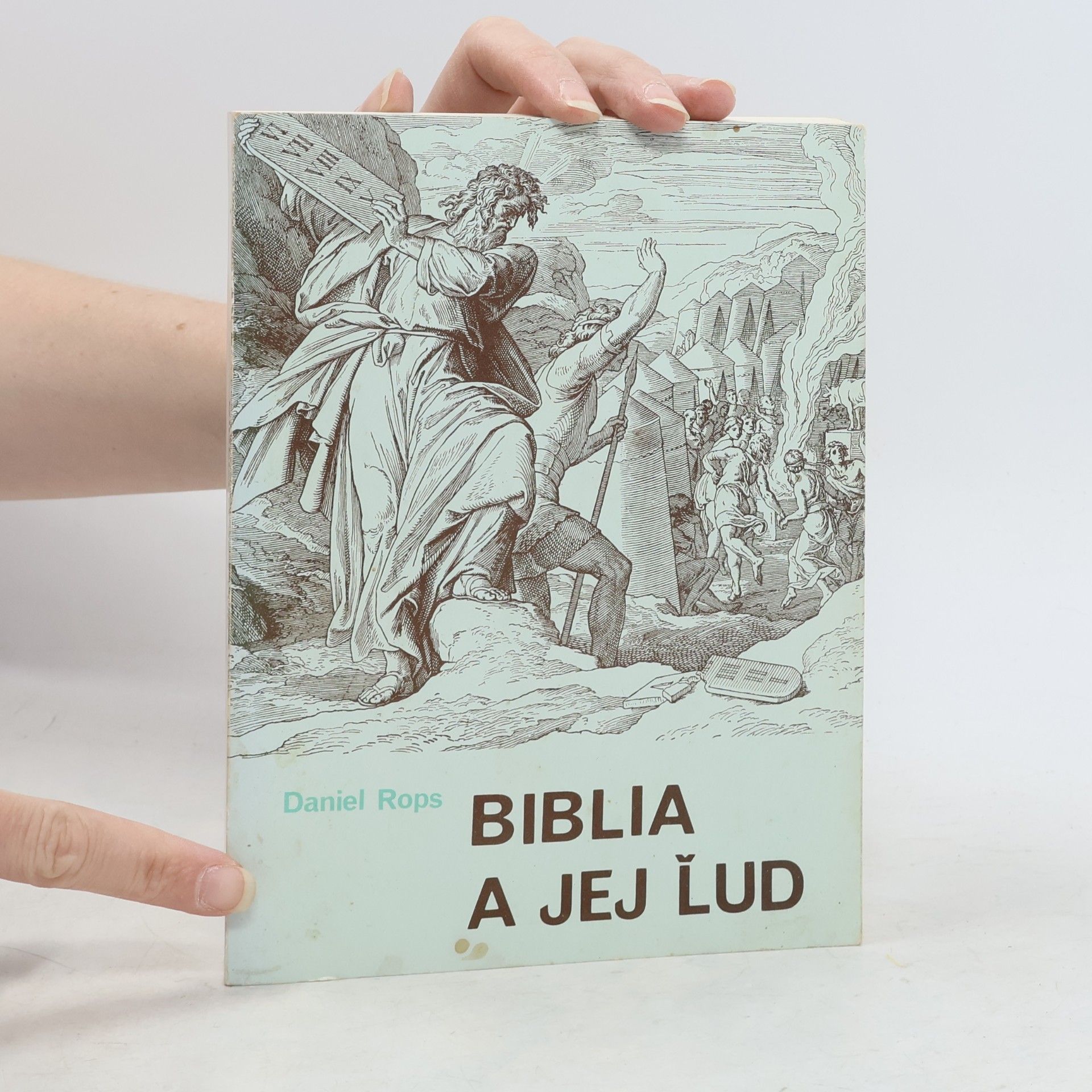 Daniel Rops Biblia a jej ľud
