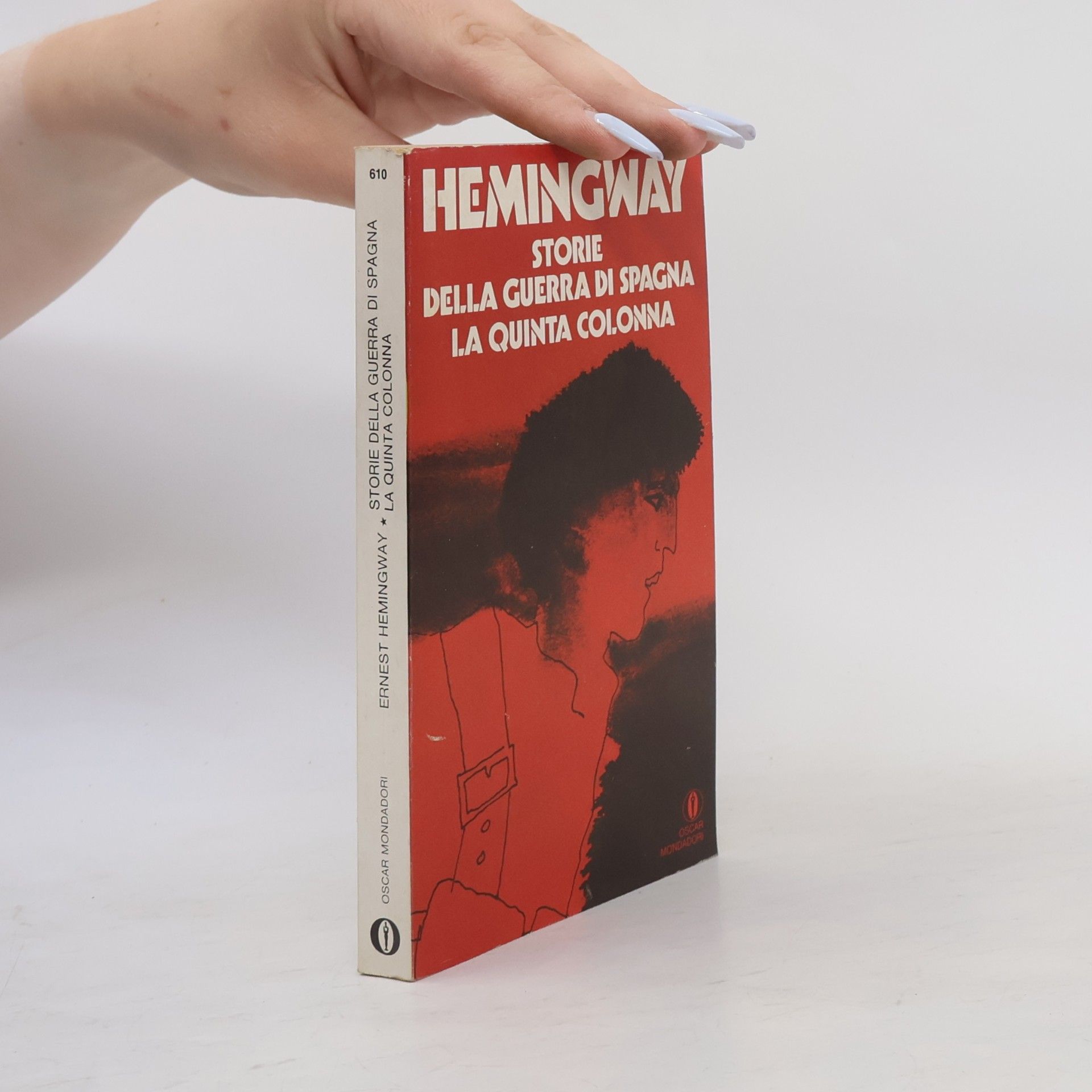 Ernest Hemingway Storie della guerra di Spagna. La Quinta Colonna