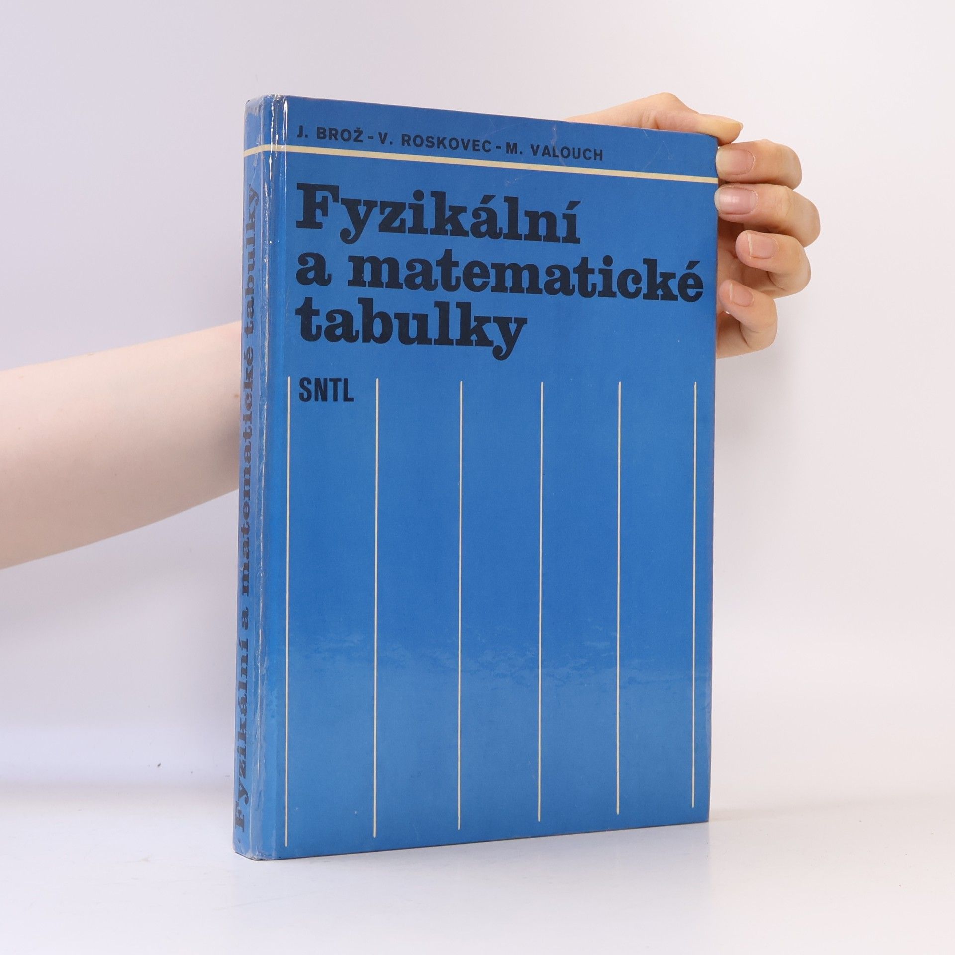 Jaromir Brož Fyzikální a matematické tabulky