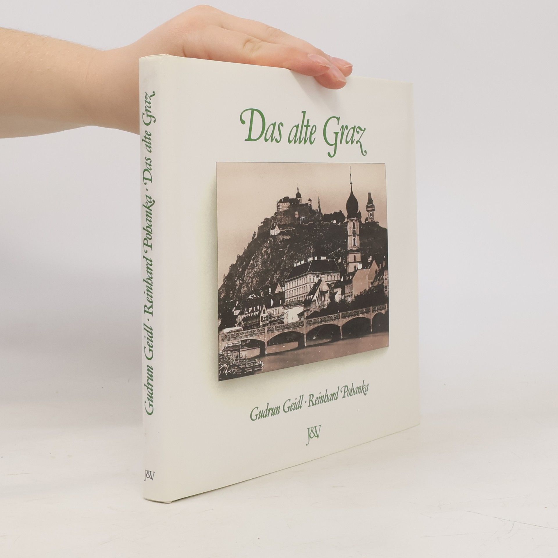 Gudrun Geidl Das alte Graz