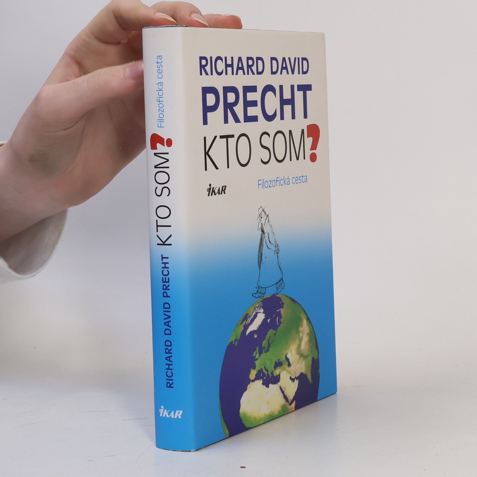 Richard David Precht Kto som? Filozofická cesta