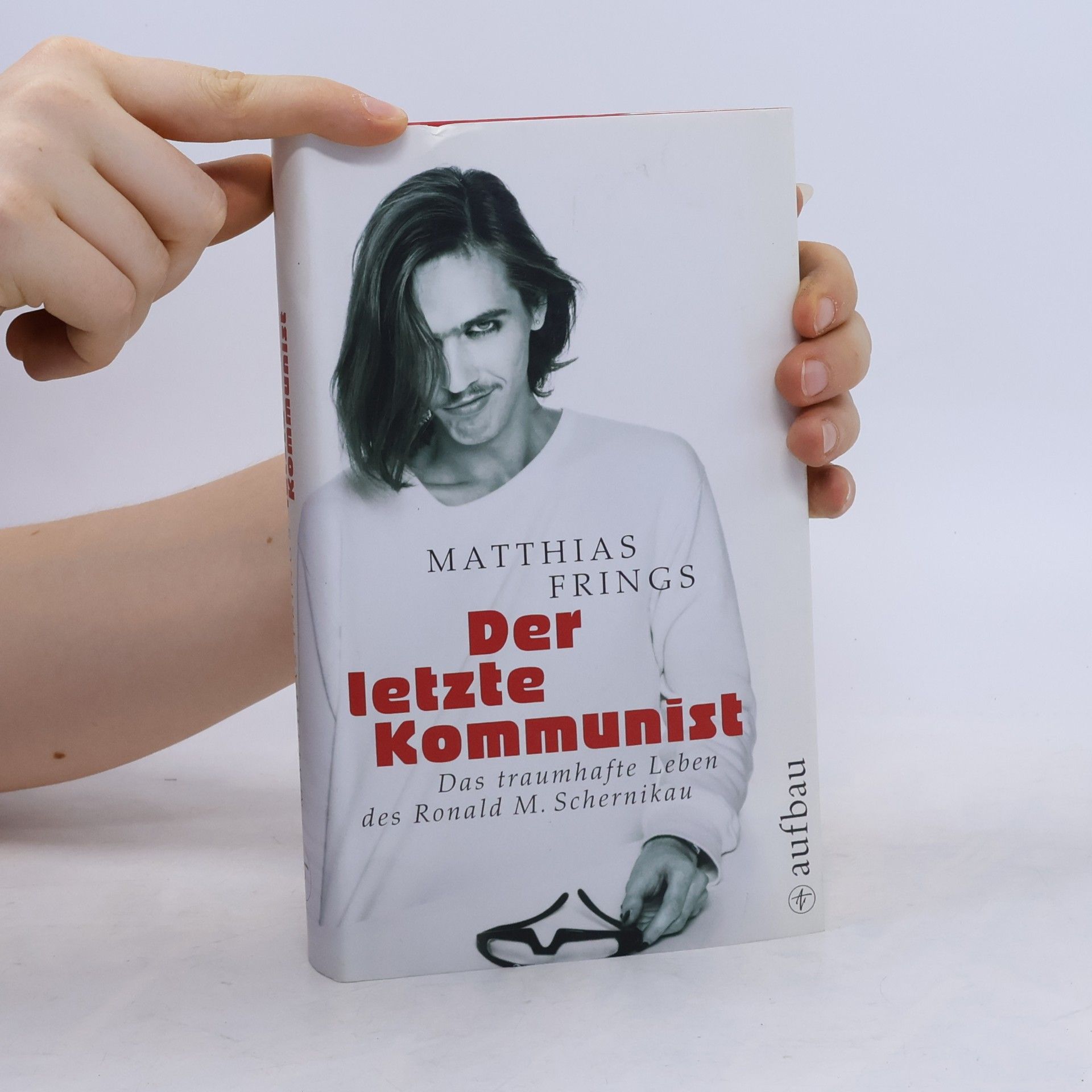 Matthias Frings Der letzte Kommunist