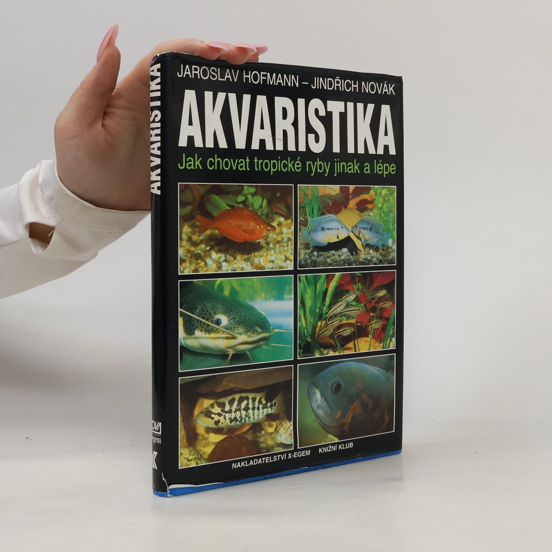 Jindřich Novák Akvaristika : jak chovat tropické ryby jinak a lépe