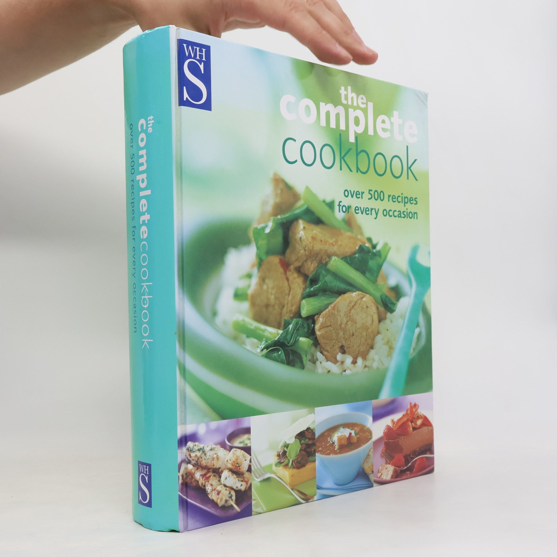 The Complete Cookbook Over 500 Recipes for Every Occasion