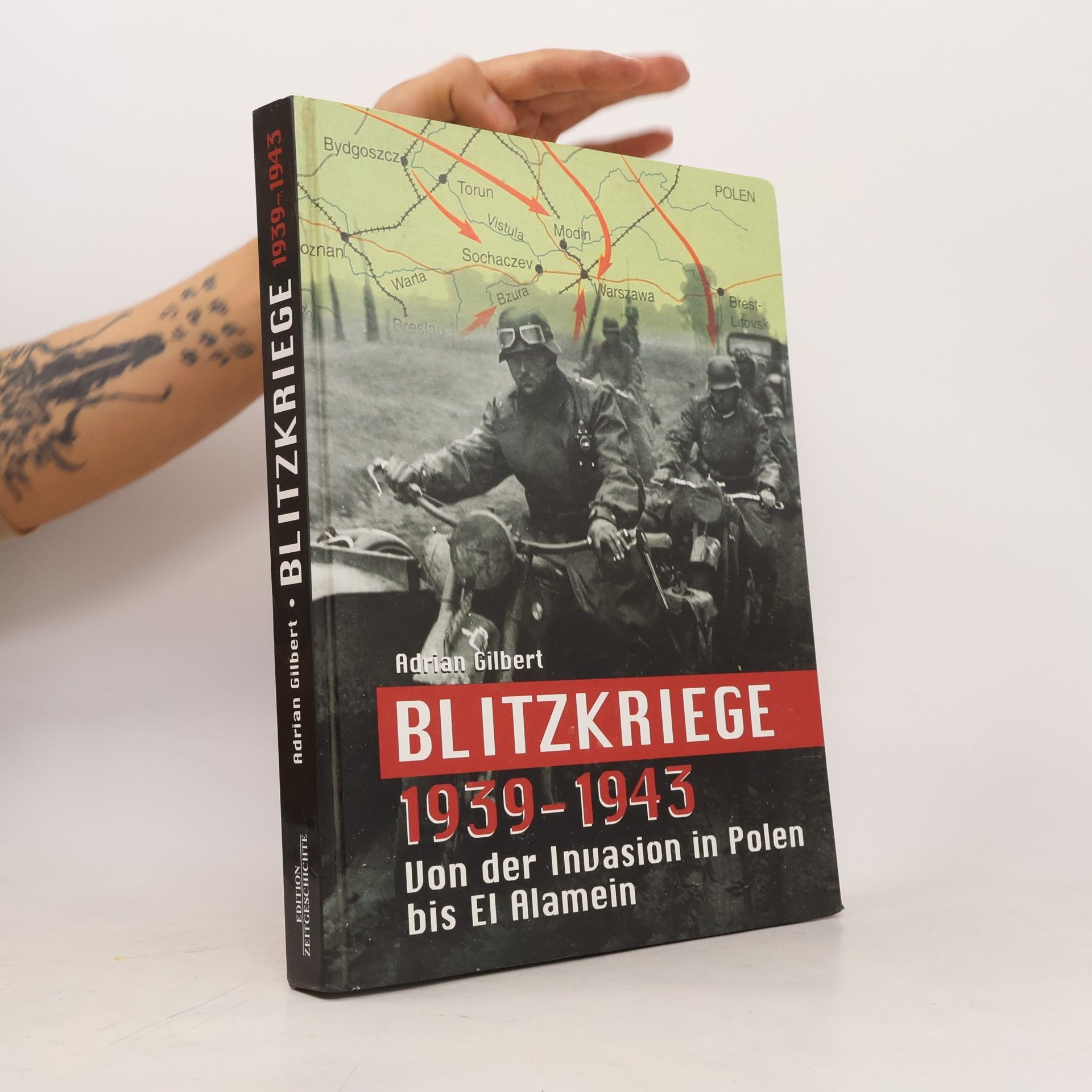 Adrian Gilbert Blitzkriege 1939 - 1943
