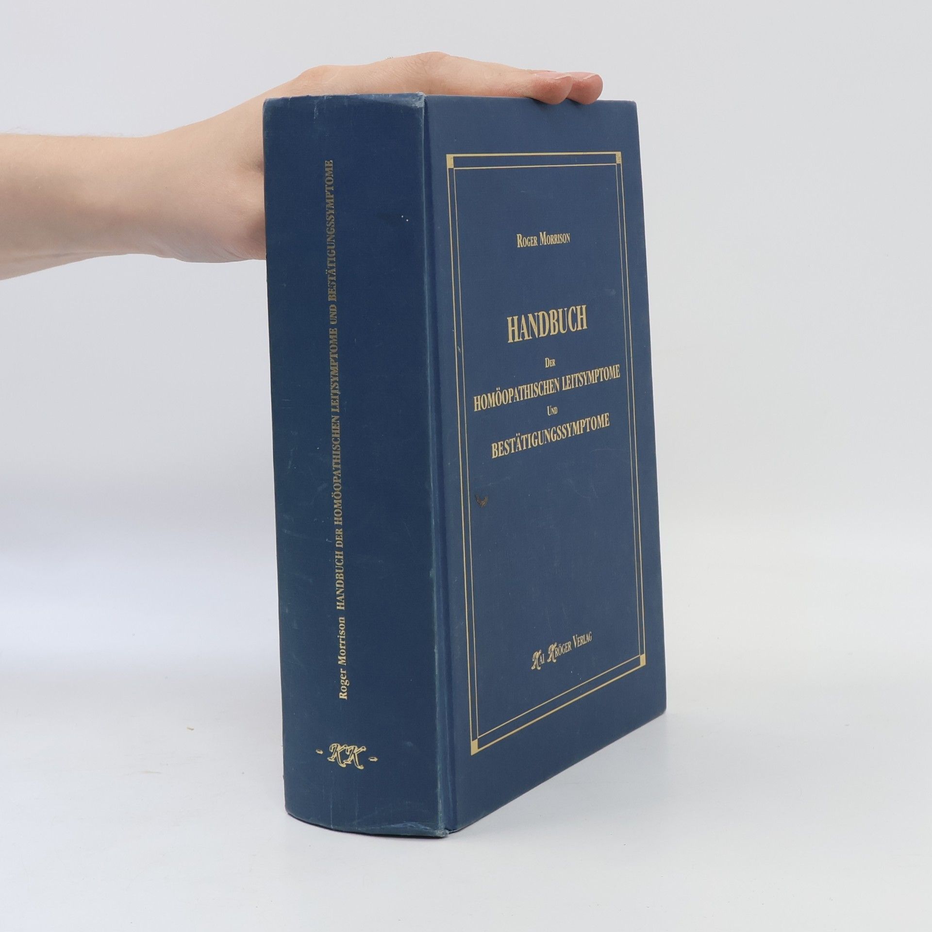 Roger Morrison Handbuch der homöopathischen Leitsymptome und Bestätigungssymptome