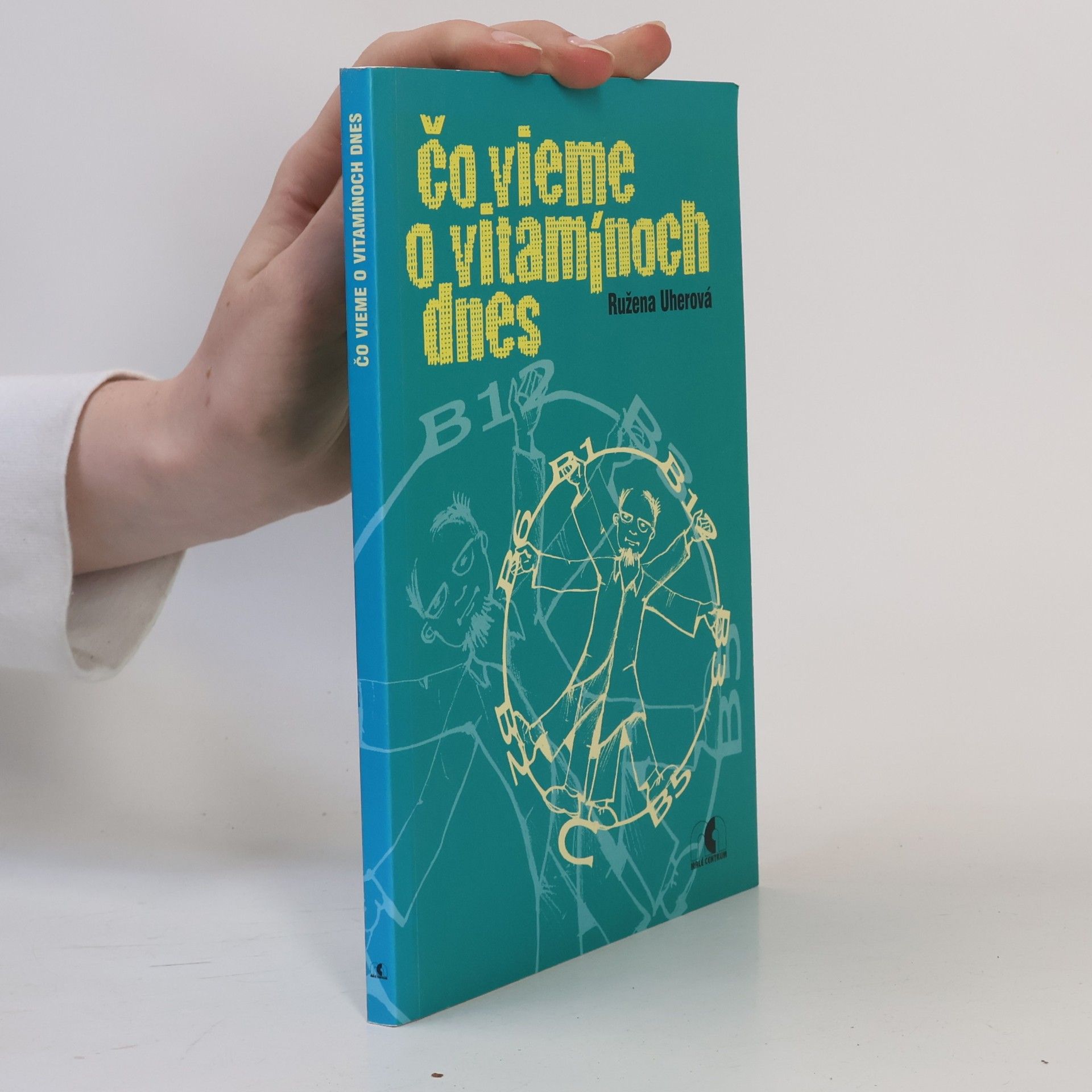 Ružena Uherová Čo vieme o vitamínoch dnes