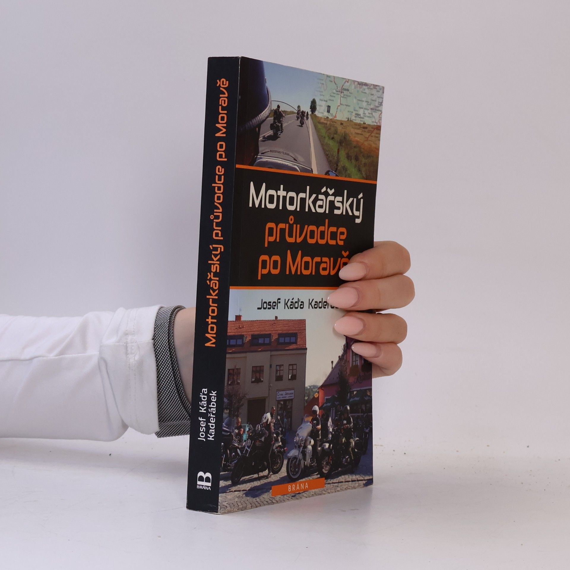 Josef Káďa Kadeřábek Motorkářský průvodce po Moravě