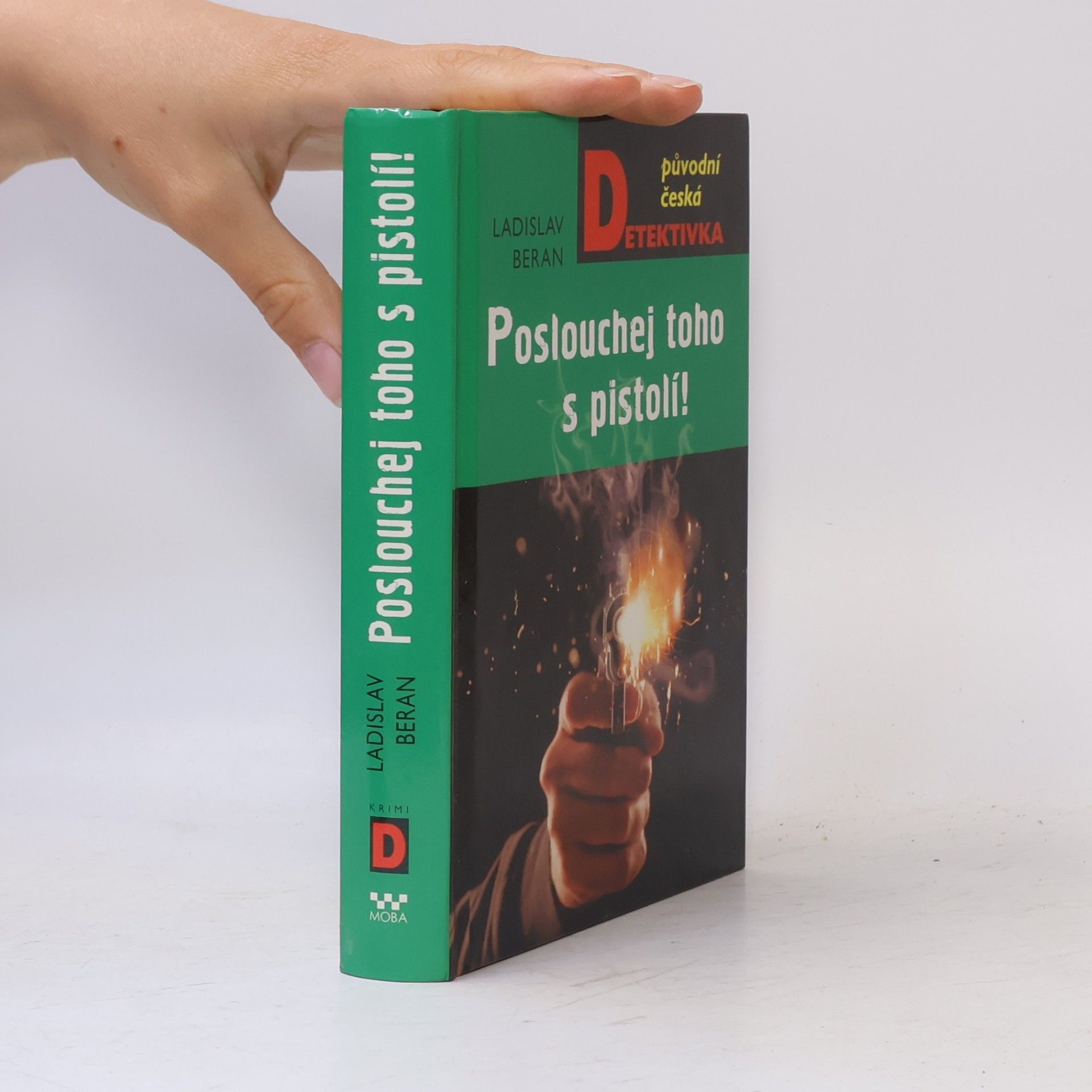 Ladislav Beran Poslouchej toho s pistolí!