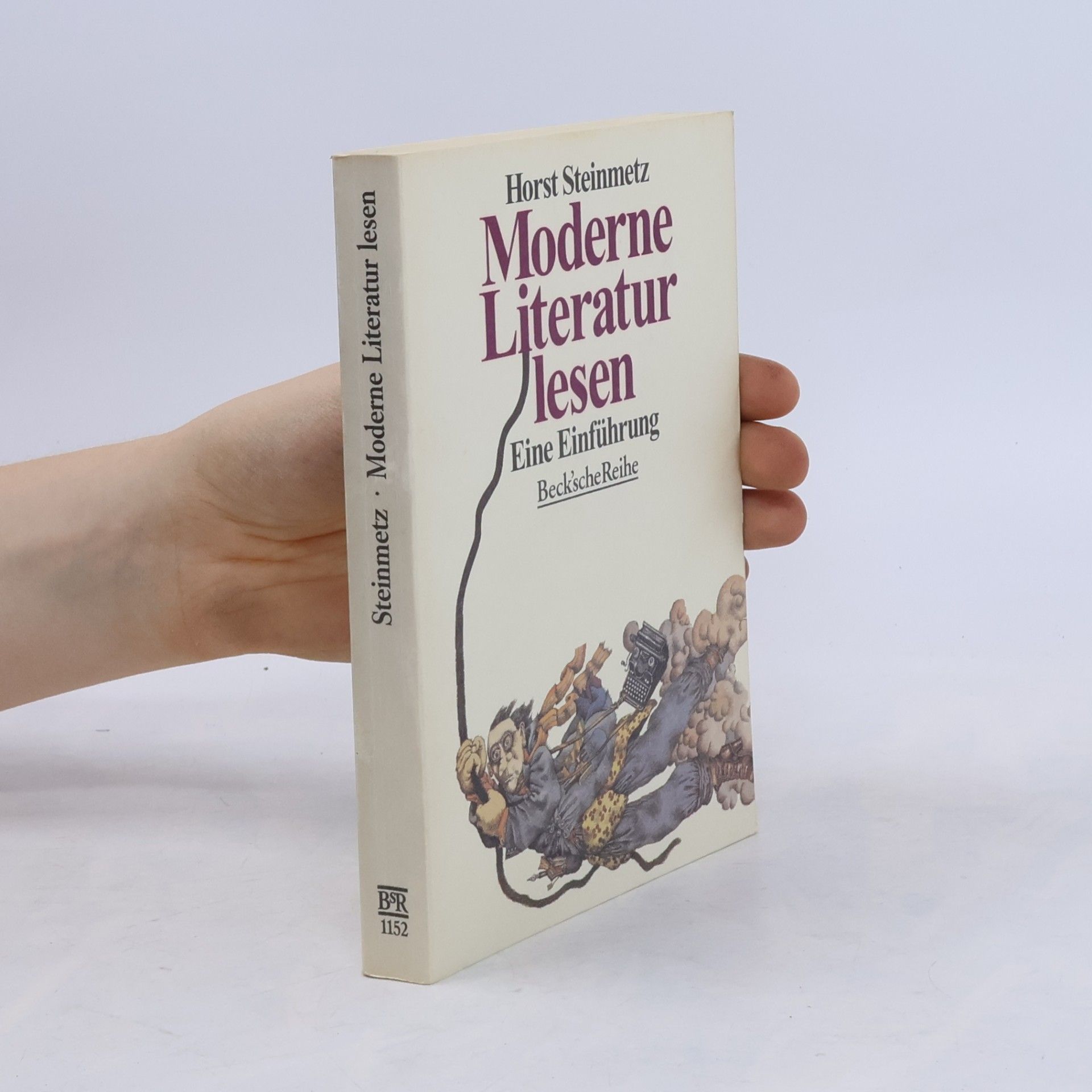 Horst Steinmetz Moderne Literatur lesen