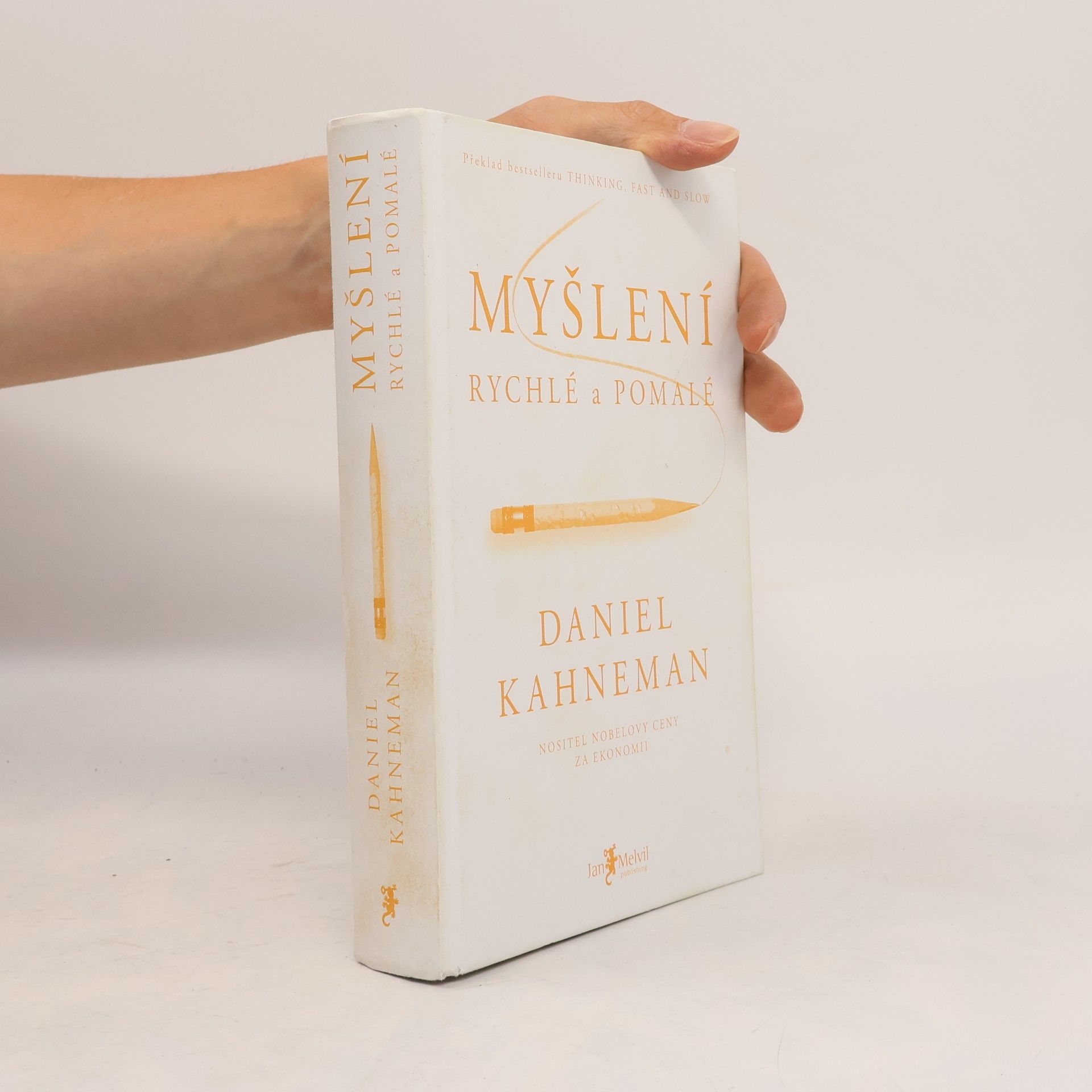 Daniel Kahneman Myšlení: Rychlé a pomalé