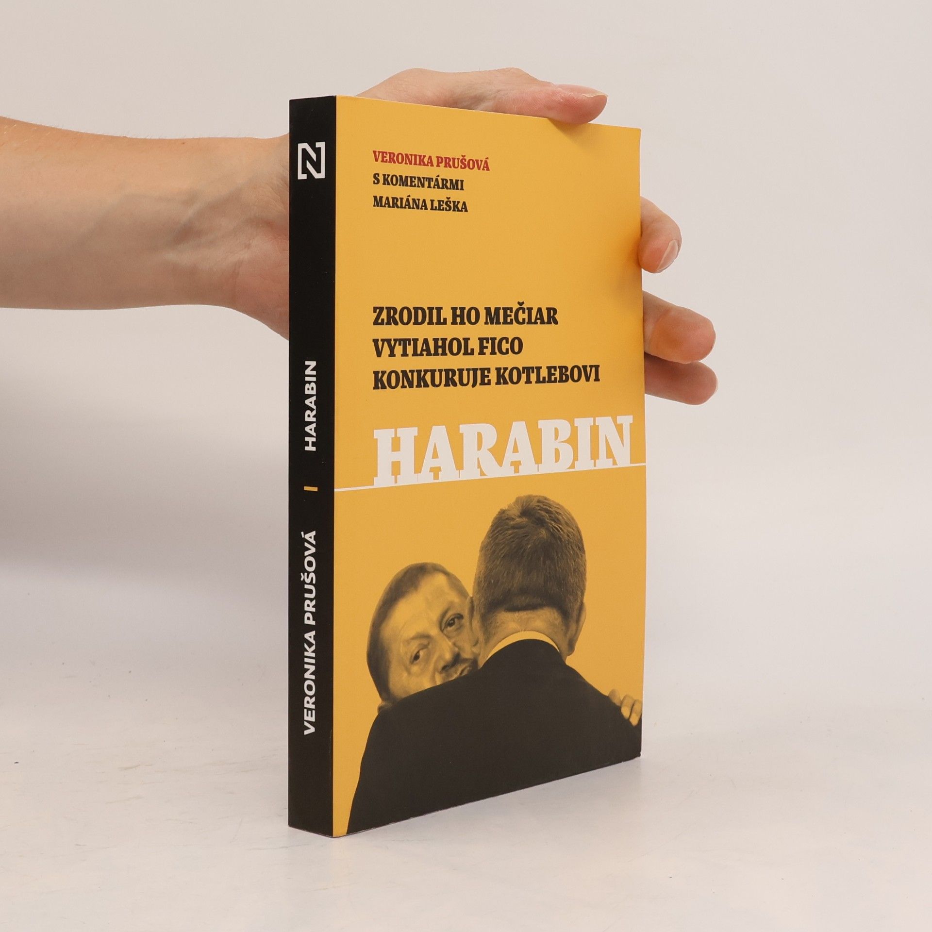Veronika Prušová Harabin - Zrodil ho Mečiar, vytiahol Fico, konkuruje Kotlebovi