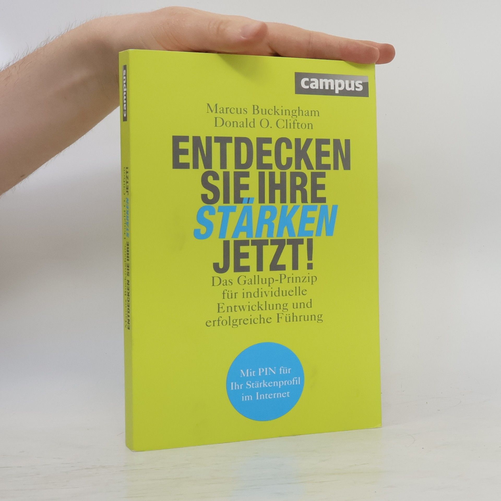 Donald O. Clifton Entdecken Sie Ihre Stärken jetzt!