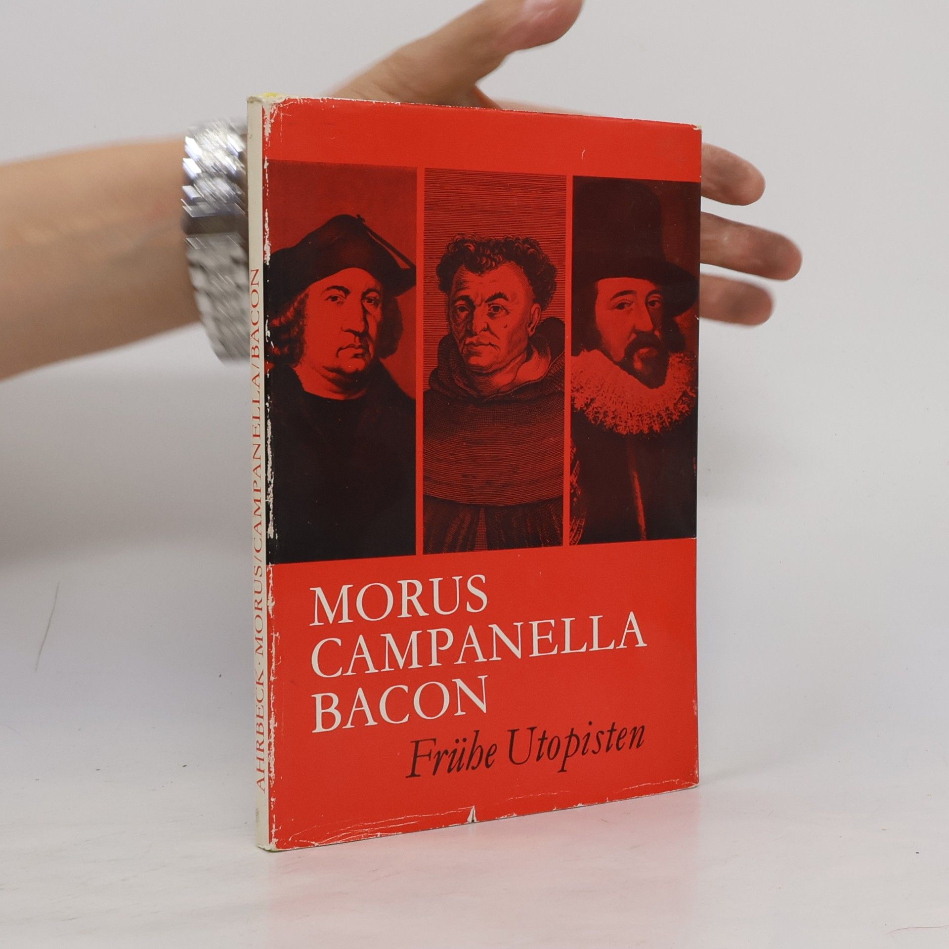 Kolektív autorov Morus - Campanella - Bacon. Frühe Utopisten