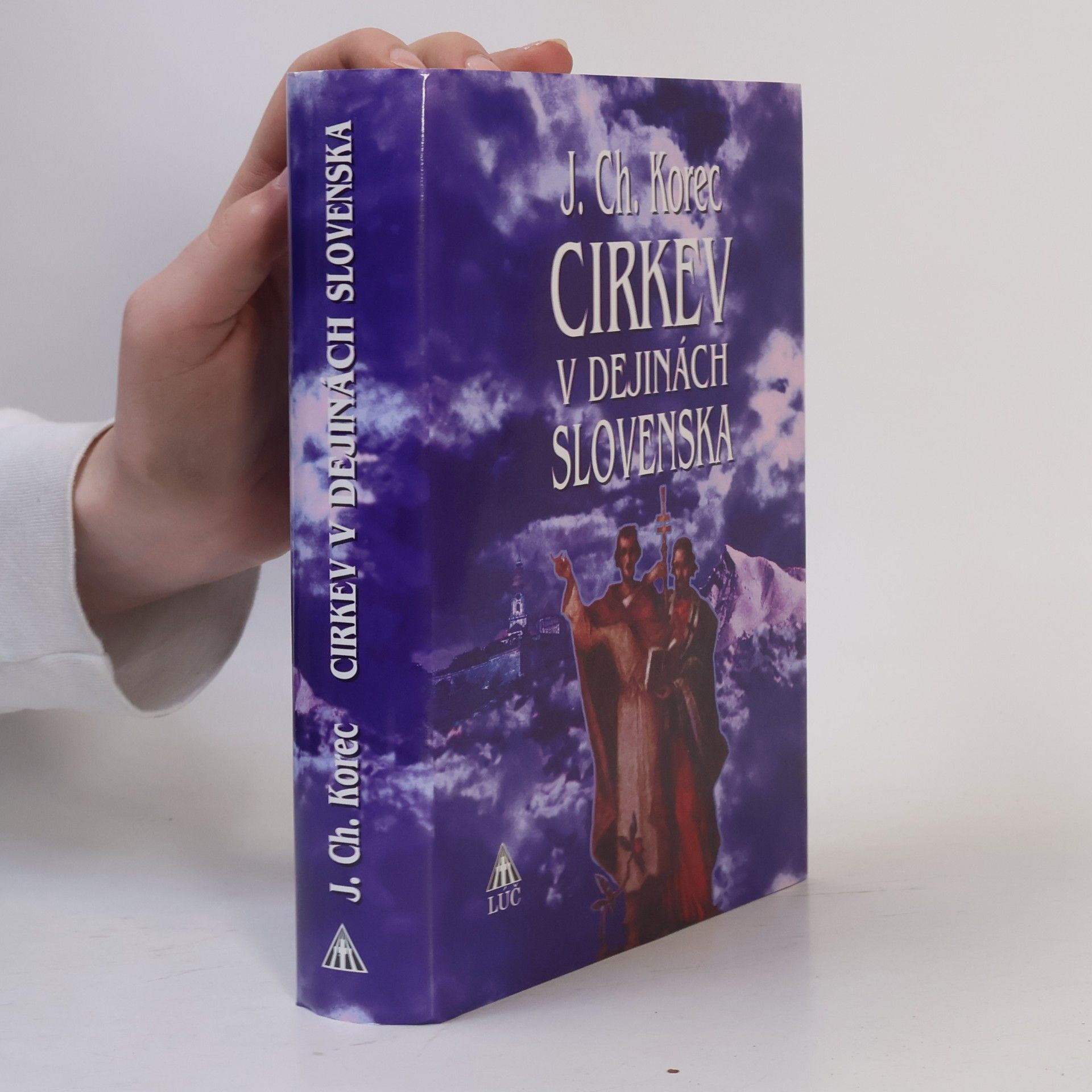 Ján Chryzostom Korec Cirkev v dejinách Slovenska