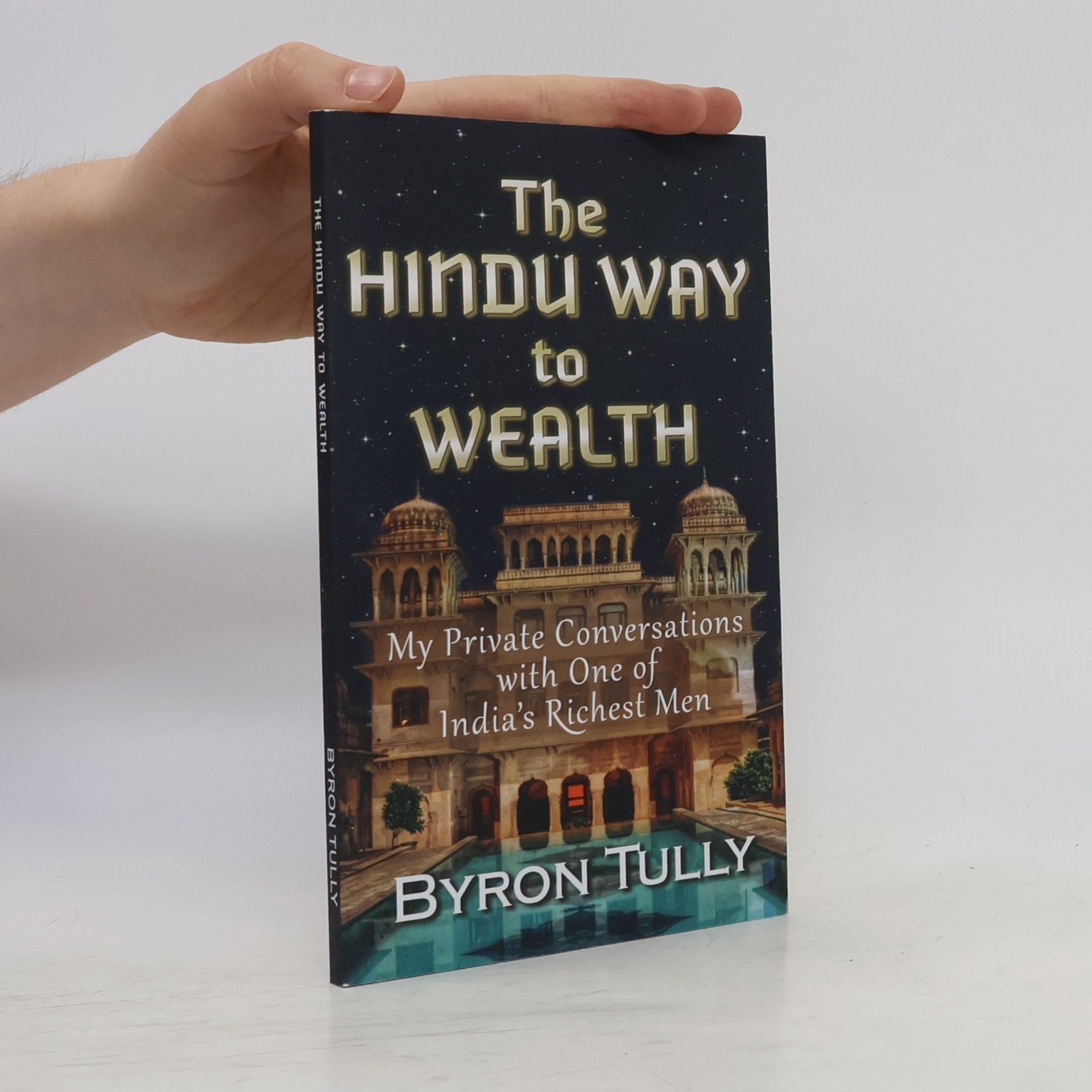 The Hindu Way to Wealth: My Private Conversations with One of India's Richest Men