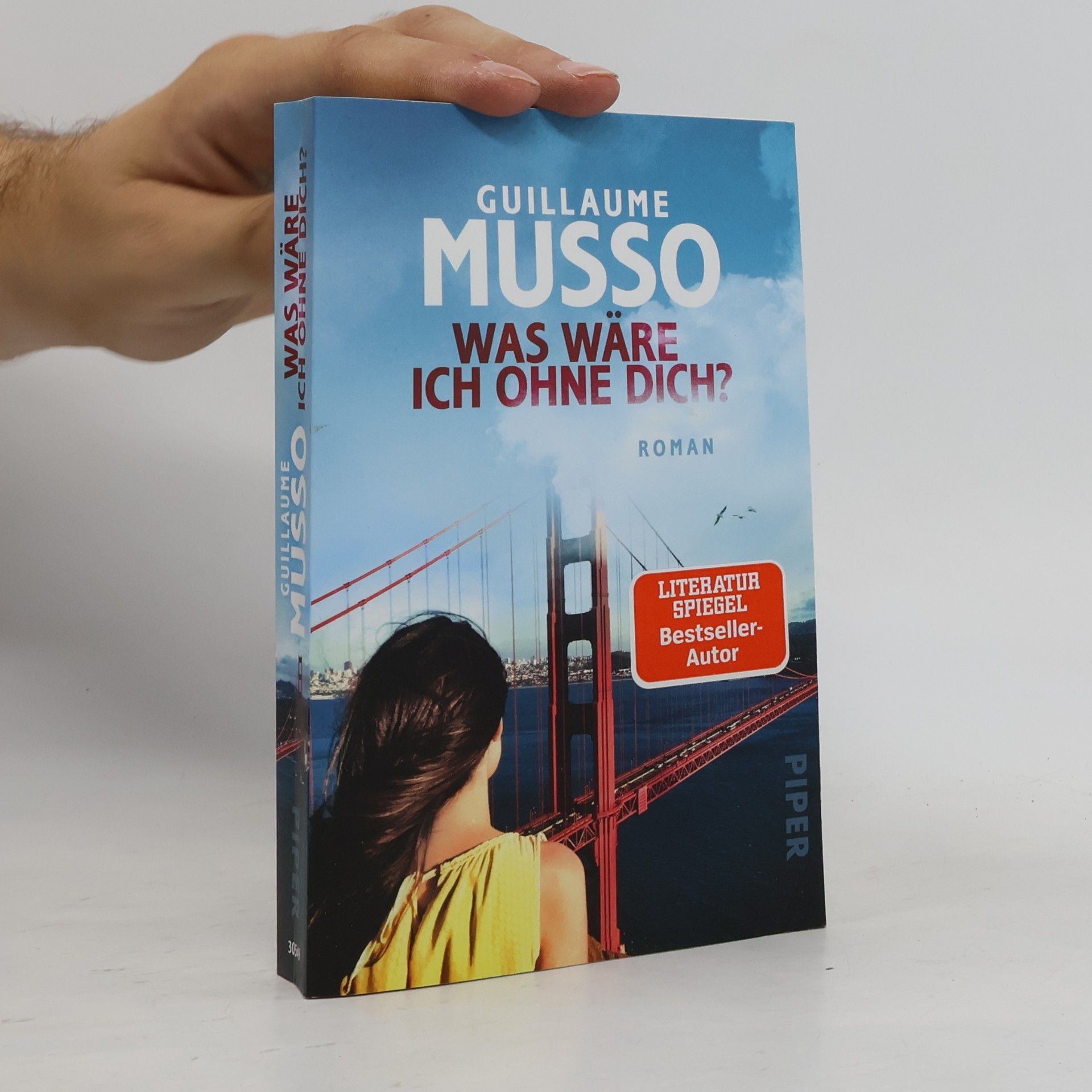 Guillaume Musso Was wäre ich ohne dich?
