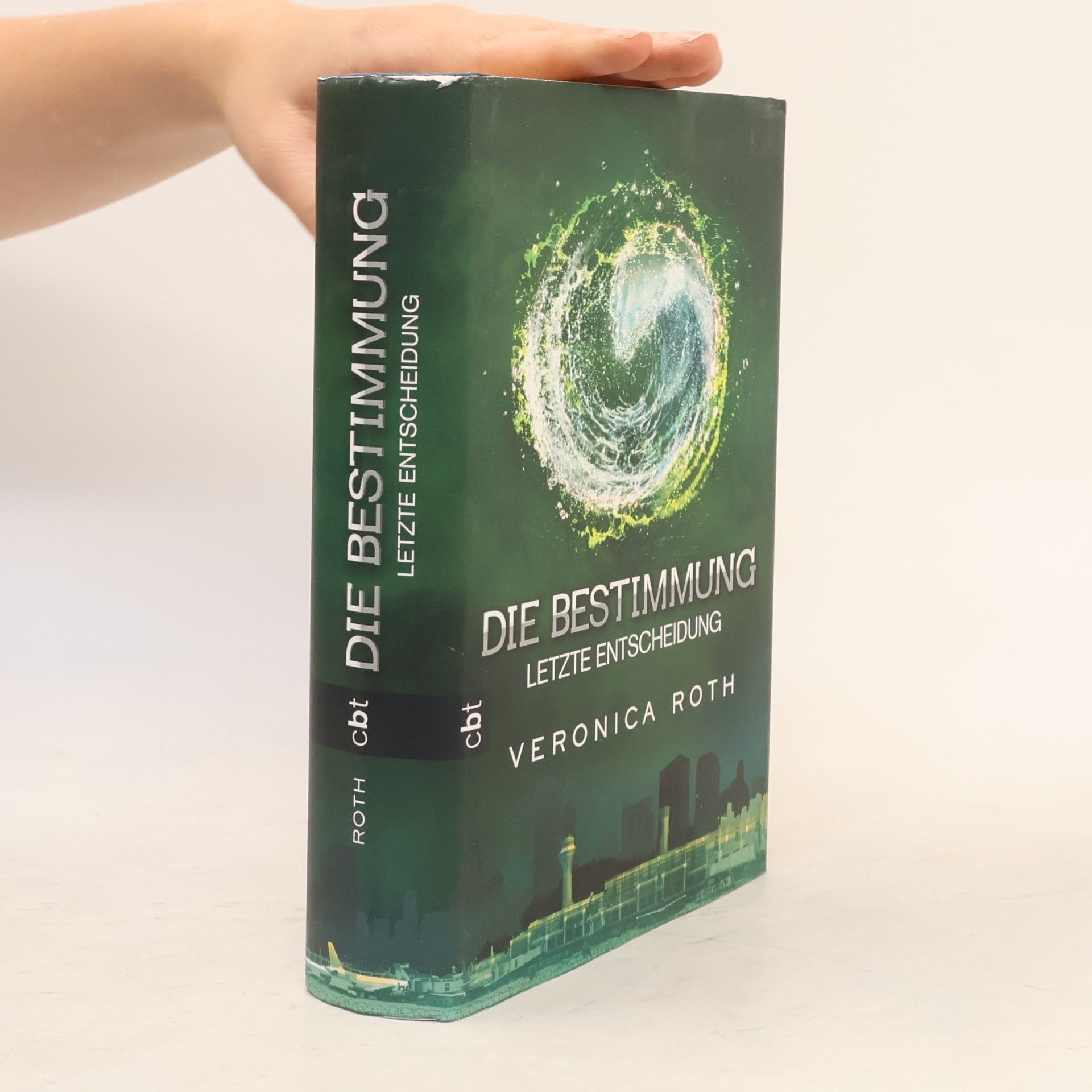 Veronica Roth Die Bestimmung: Letzte Entscheidung