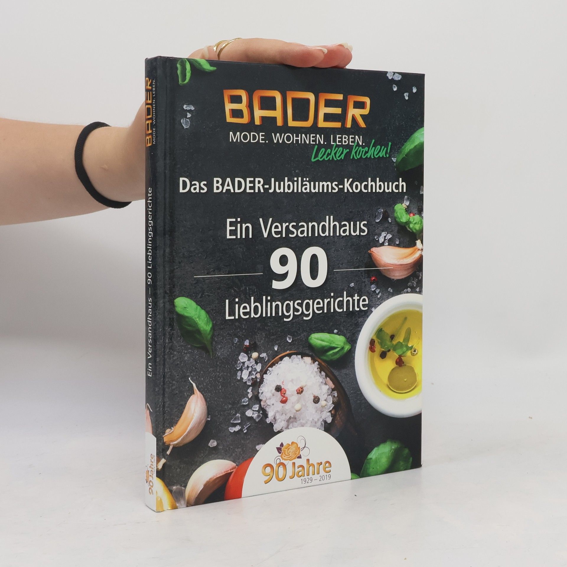 Autorenkollektiv Das BADER-Jubiläums-Kochbuch. Ein Versandhus 90 Lieblingsgerichte