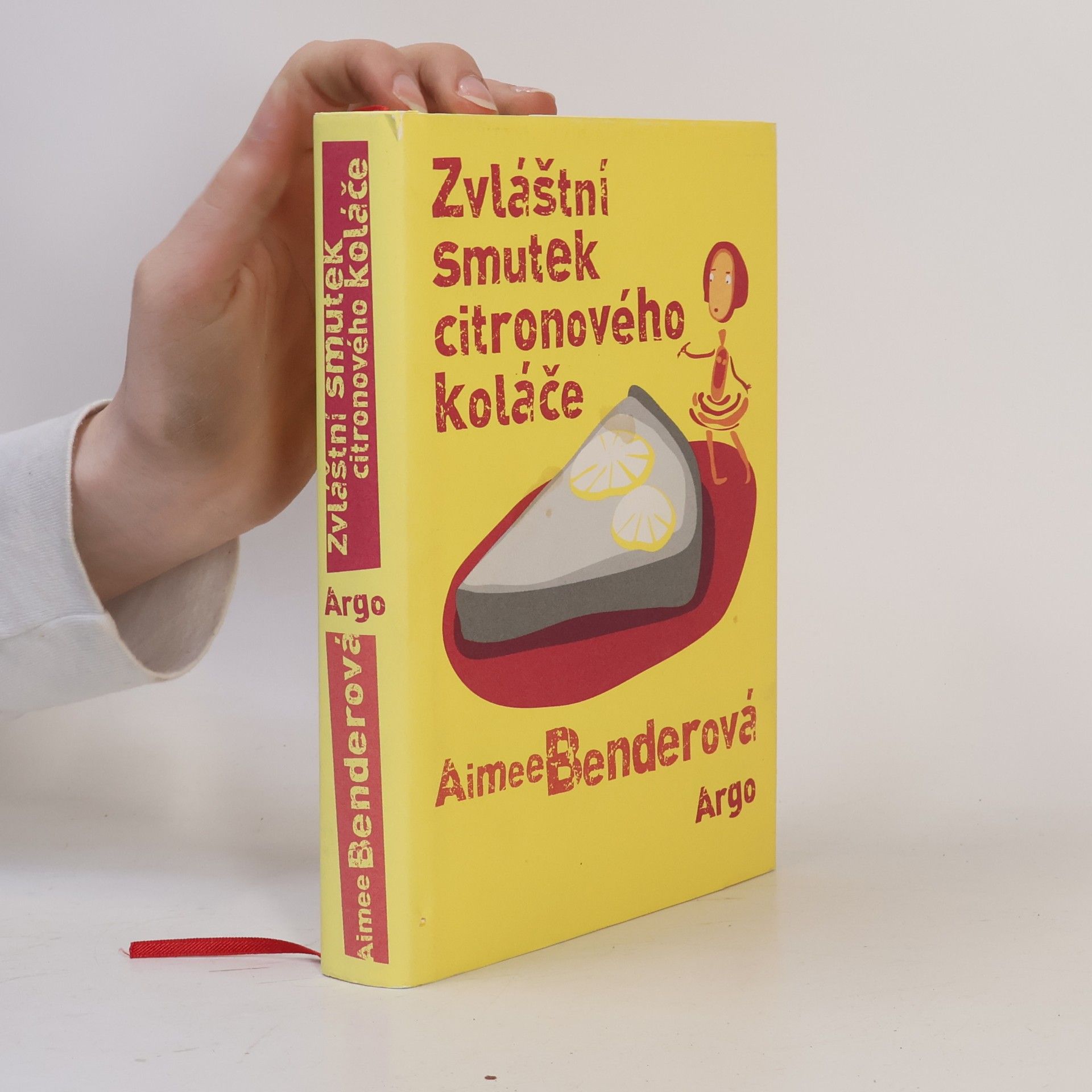 Aimee Bender Zvláštní smutek citronového koláče