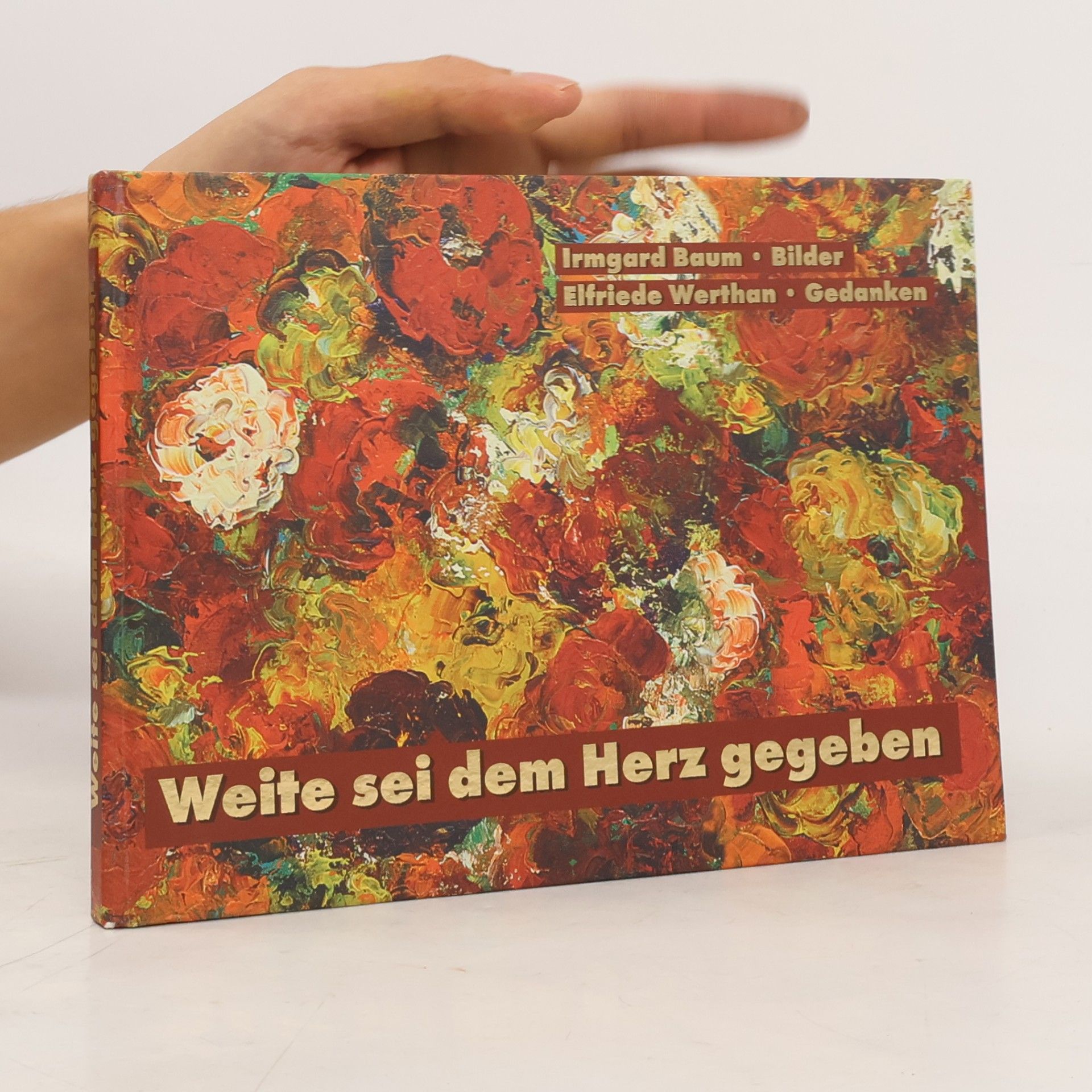 Elfriede Werthan Weite sei dem Herz gegeben