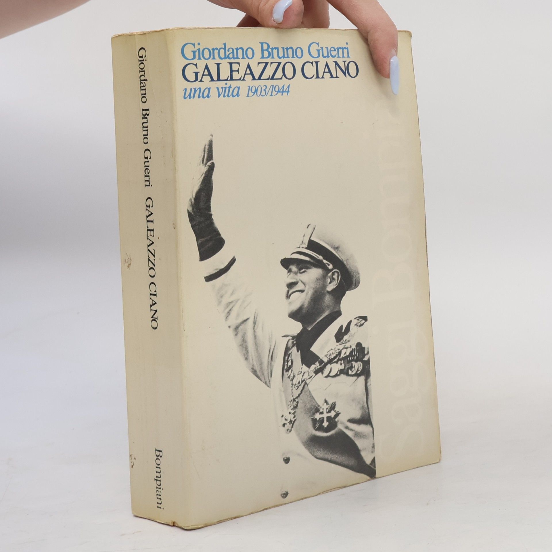 Giordano Bruno Guerri Galeazzo Ciano