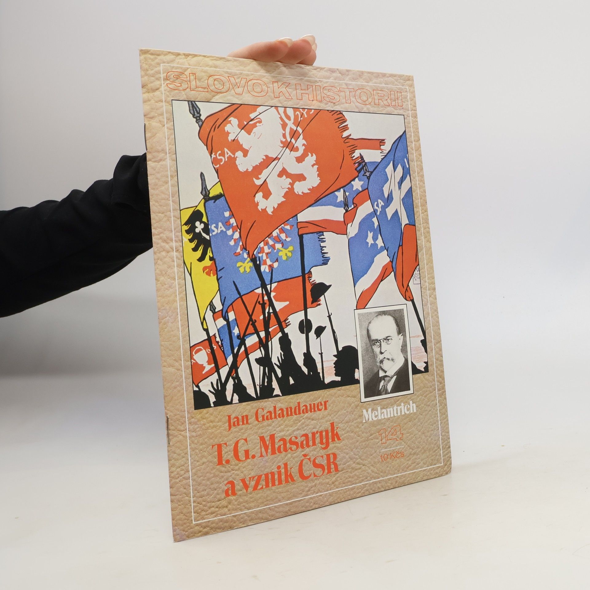 Slovo k historii 14/1988. T. G. Masaryk a vznik ČSR