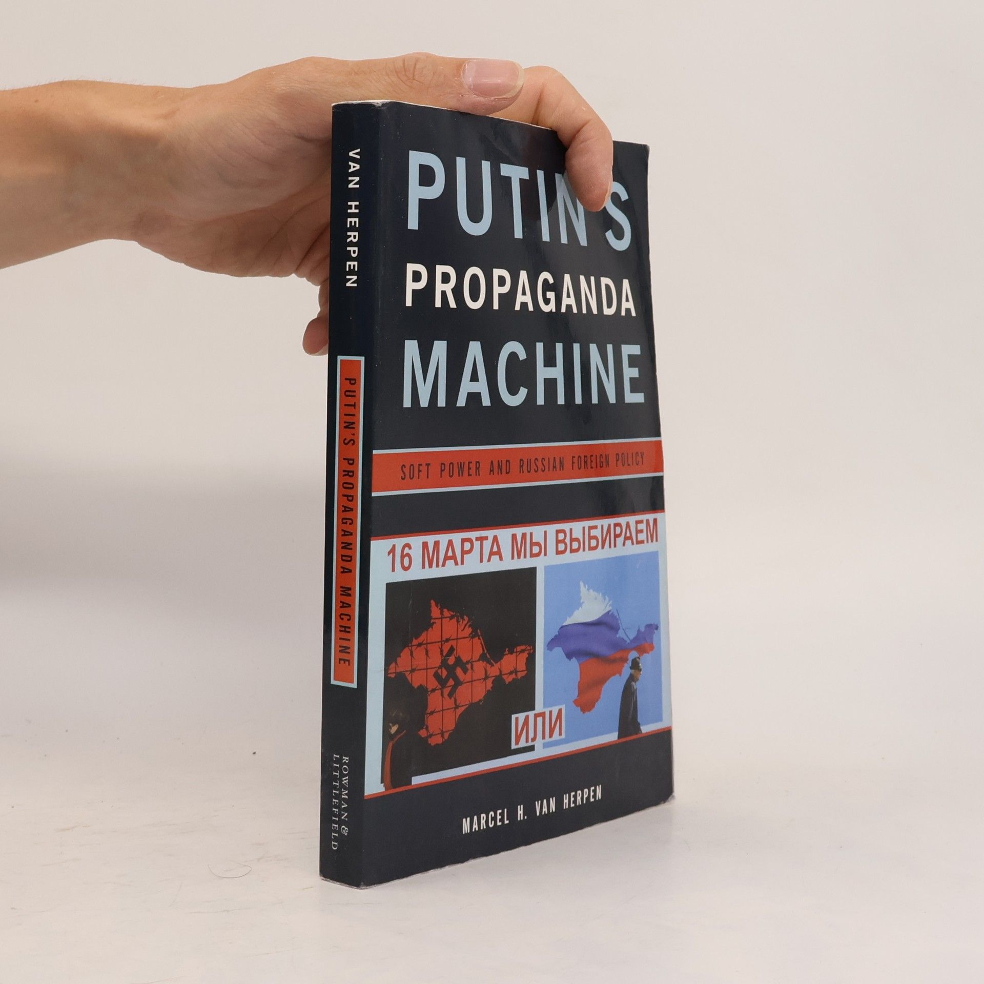 Marcel van Herpen Putin's Propaganda Machine