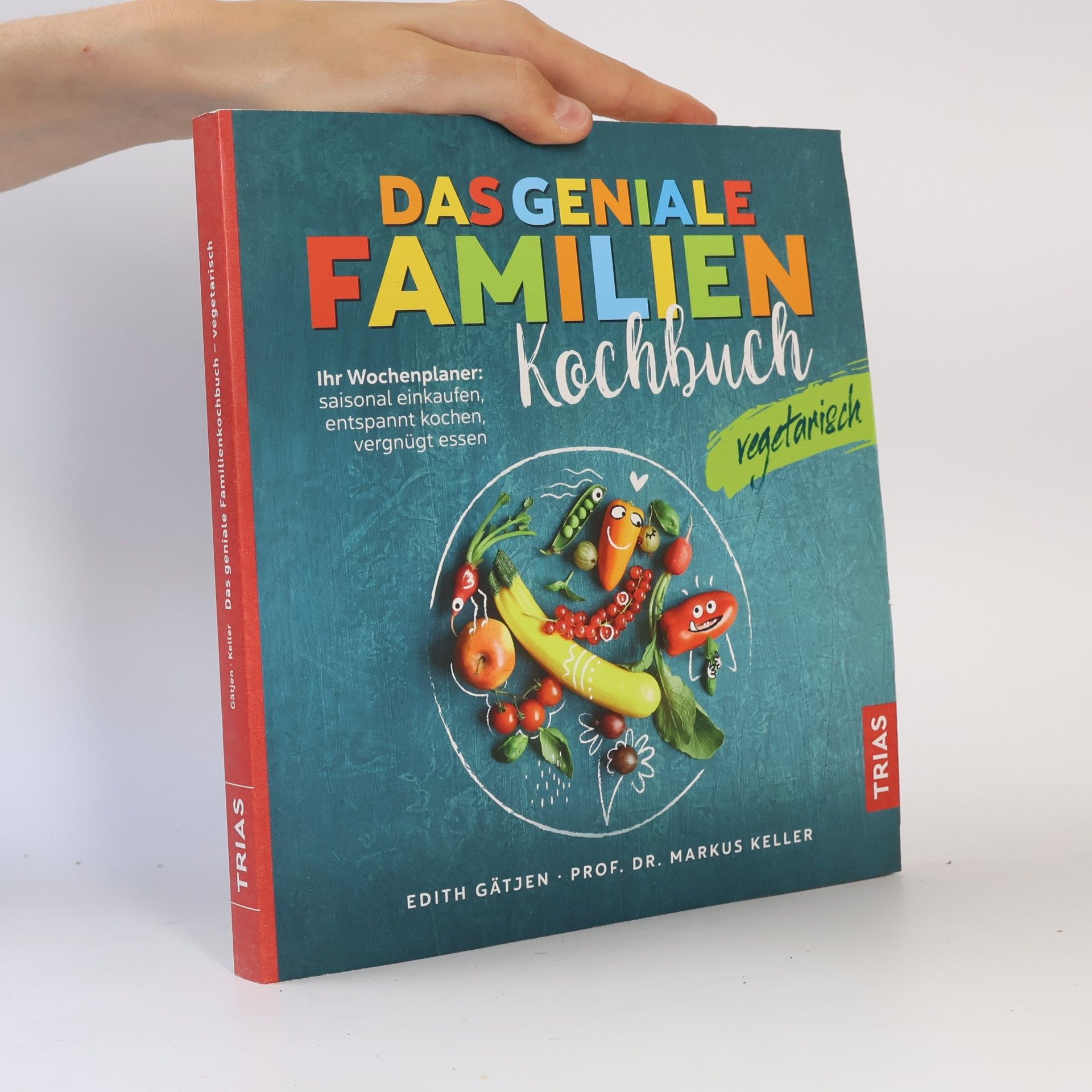 Edith Gätjen Das geniale Familienkochbuch vegetarisch