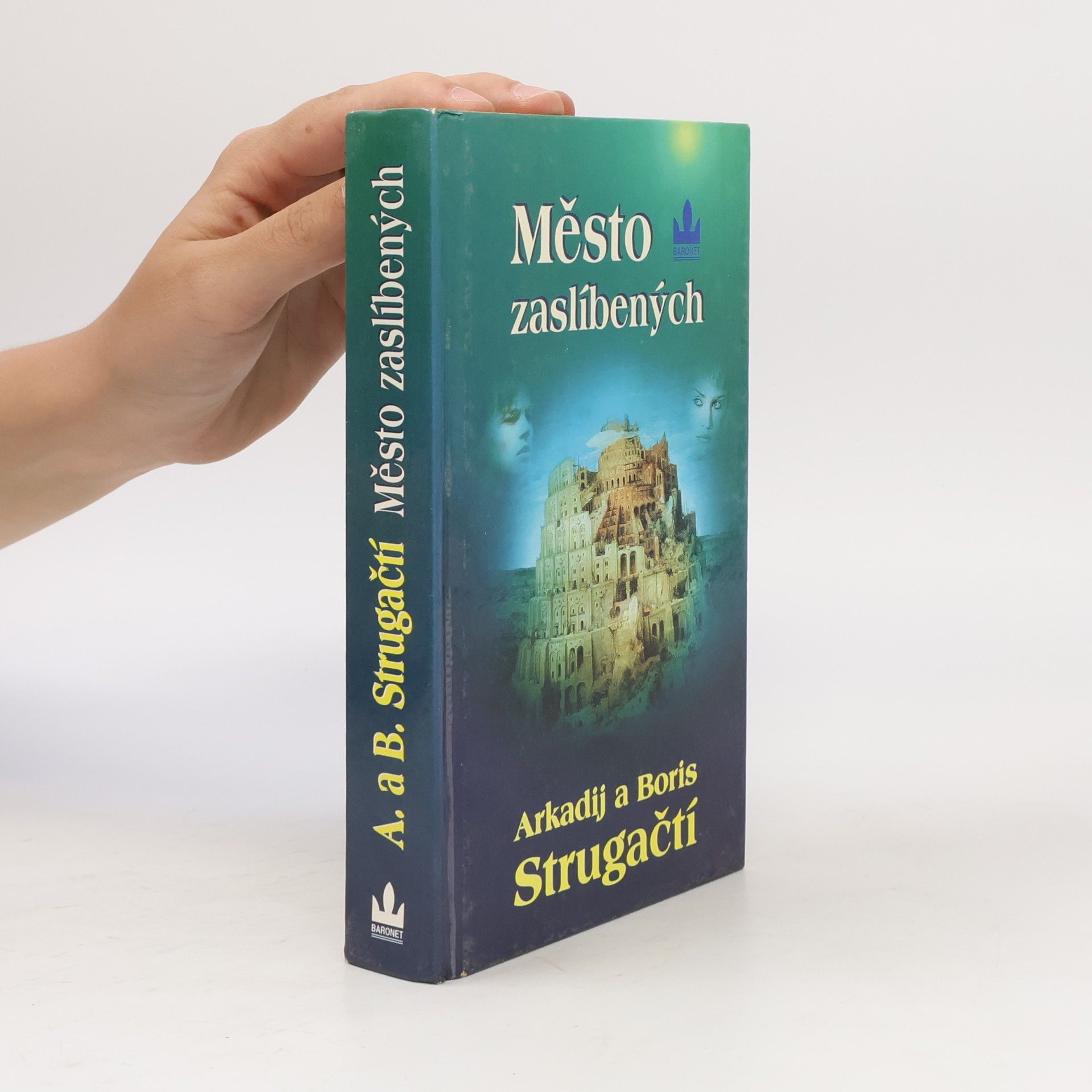 Arkadi Strugazki Město zaslíbených