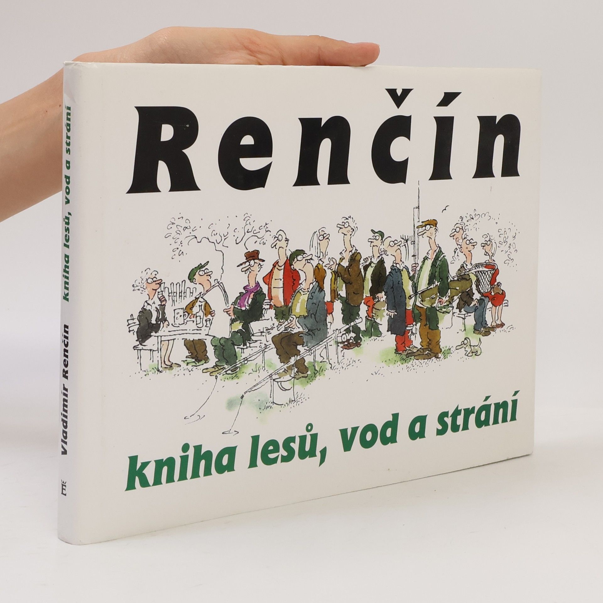 Vladimír Renčín Kniha lesů, vod a strání