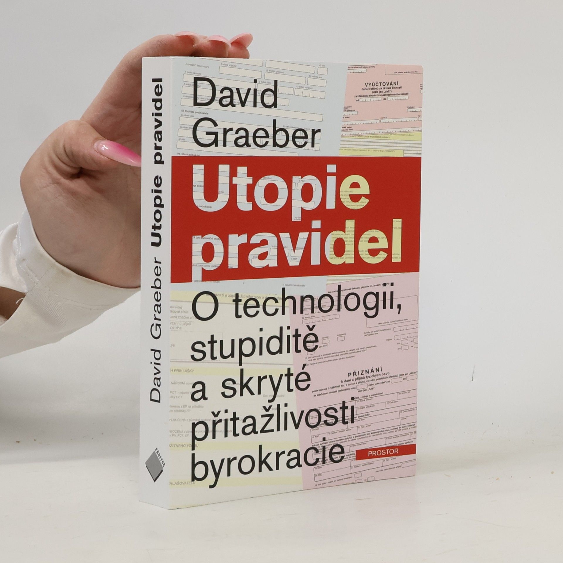 David Graeber Utopie pravidel. O technologii, stupiditě a skryté přitažlivosti byrokracie