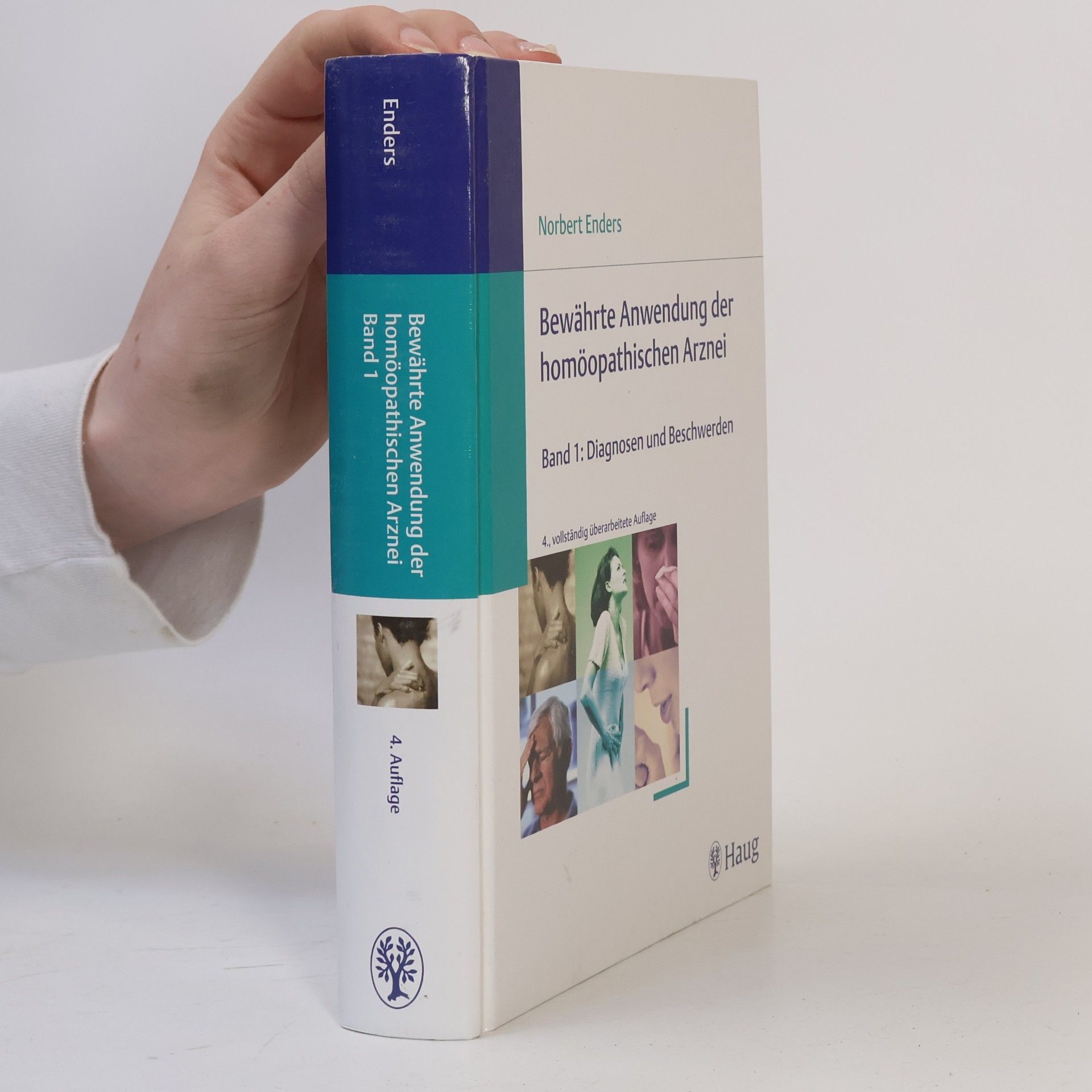 Norbert Enders Bewährte Anwendung der homöopathischen Arznei
