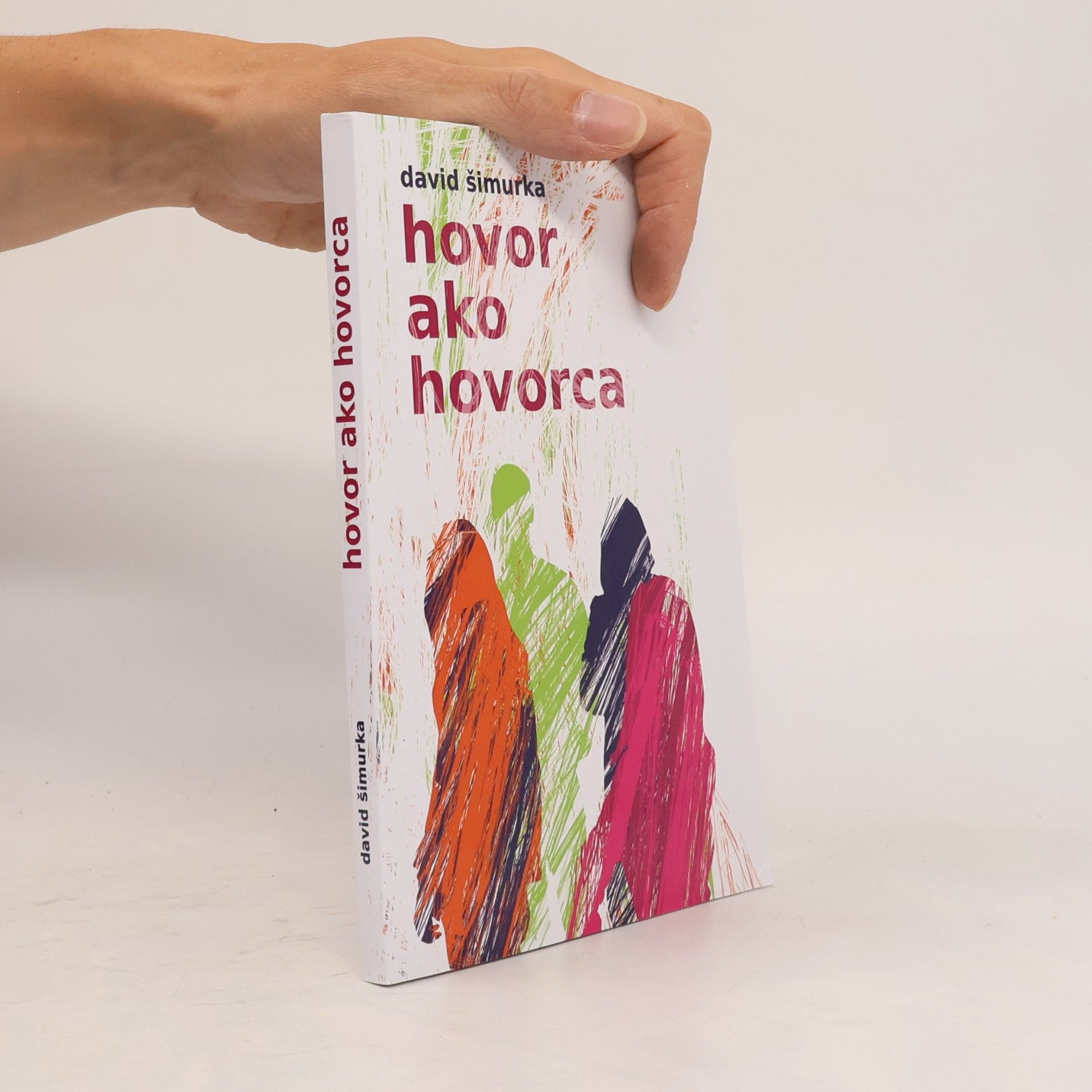 David Šimurka Hovor ako hovorca