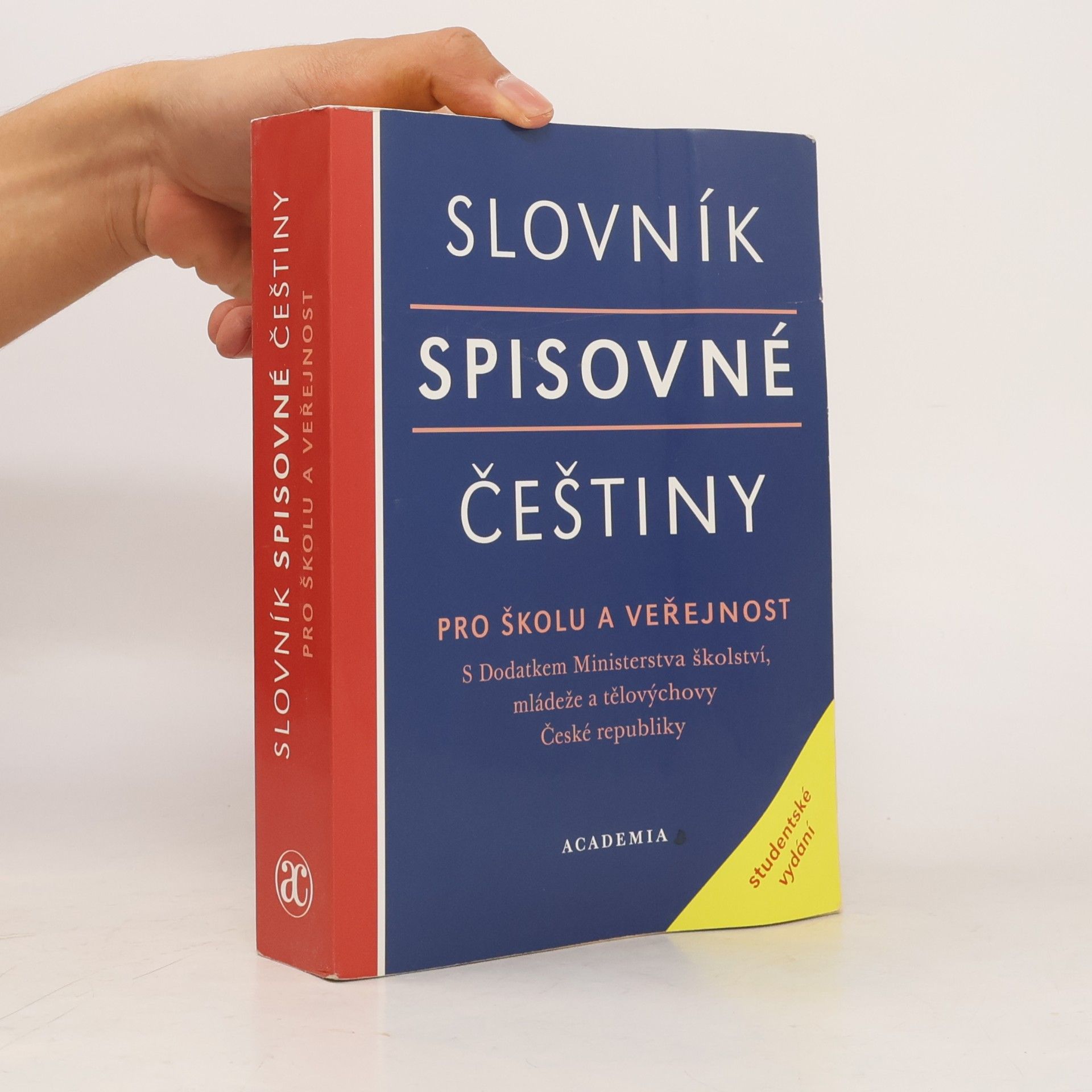 Kolektiv autorů Slovník spisovné češtiny pro školu a veřejnost