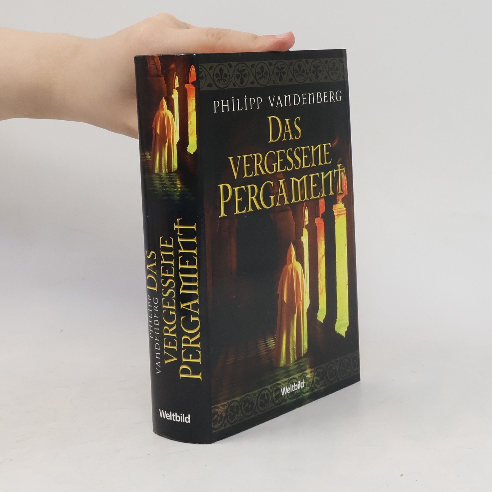 Philipp Vandenberg Das vergessene Pergament