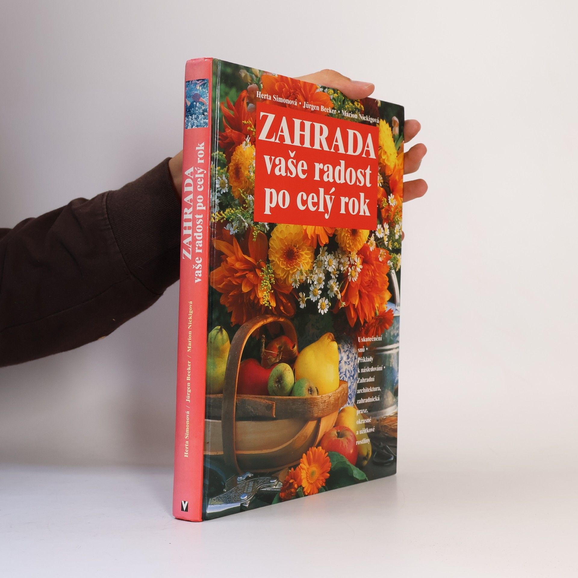 Kolektív autorov Zahrada vaše radost po celý rok
